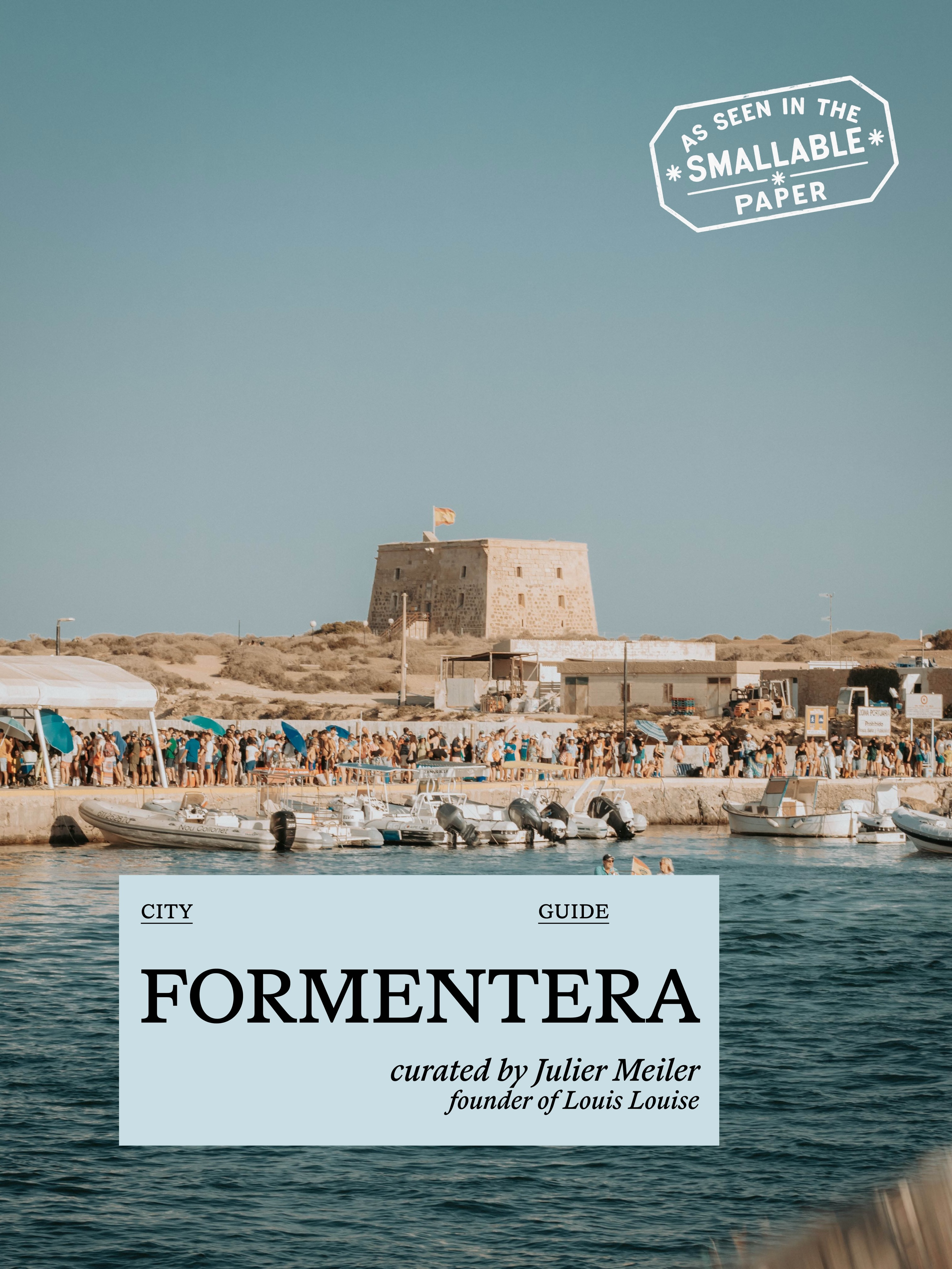 Formentera's Hidden Gems According to Louis Louise Founder