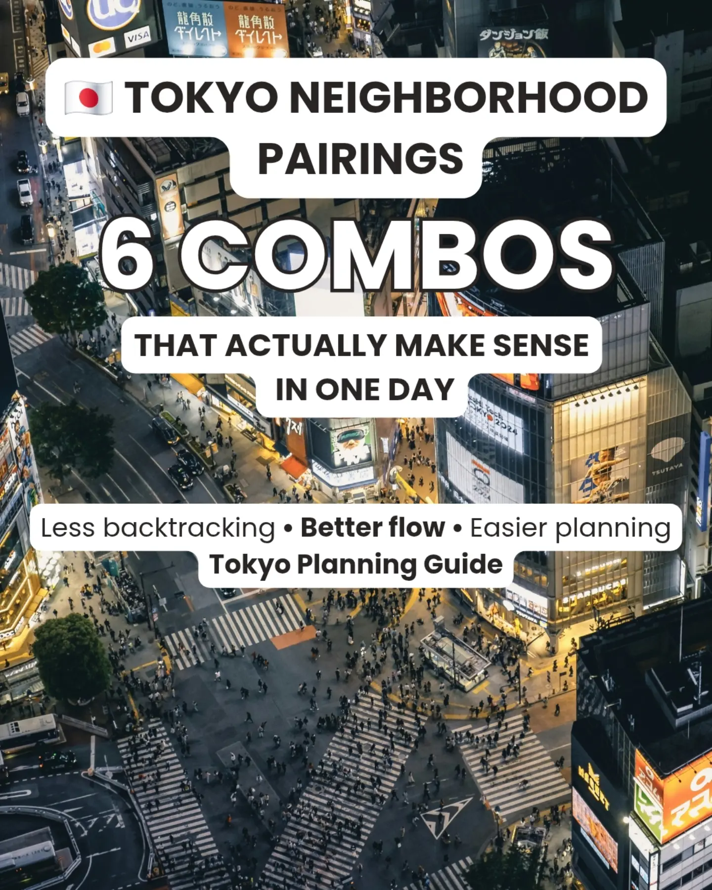 Tokyo Day Trip Neighborhood Pairings