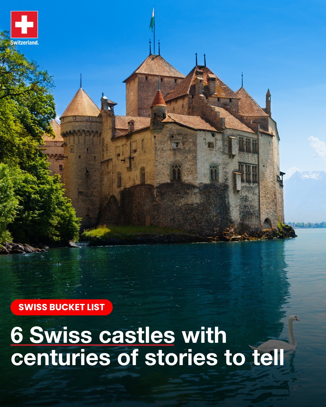 Six Swiss Castles Steeped In History