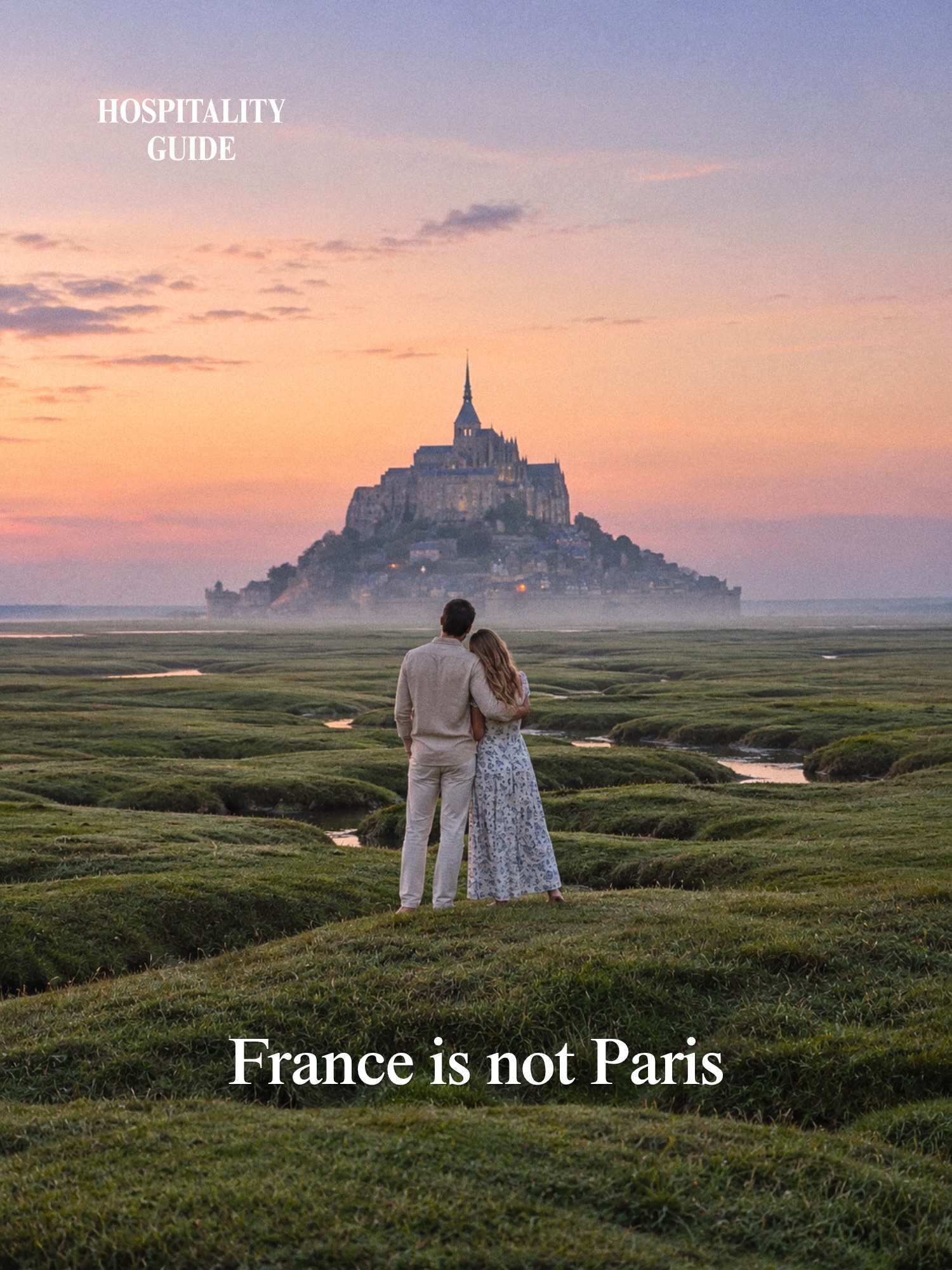 Twelve Stunning French Destinations Beyond Paris