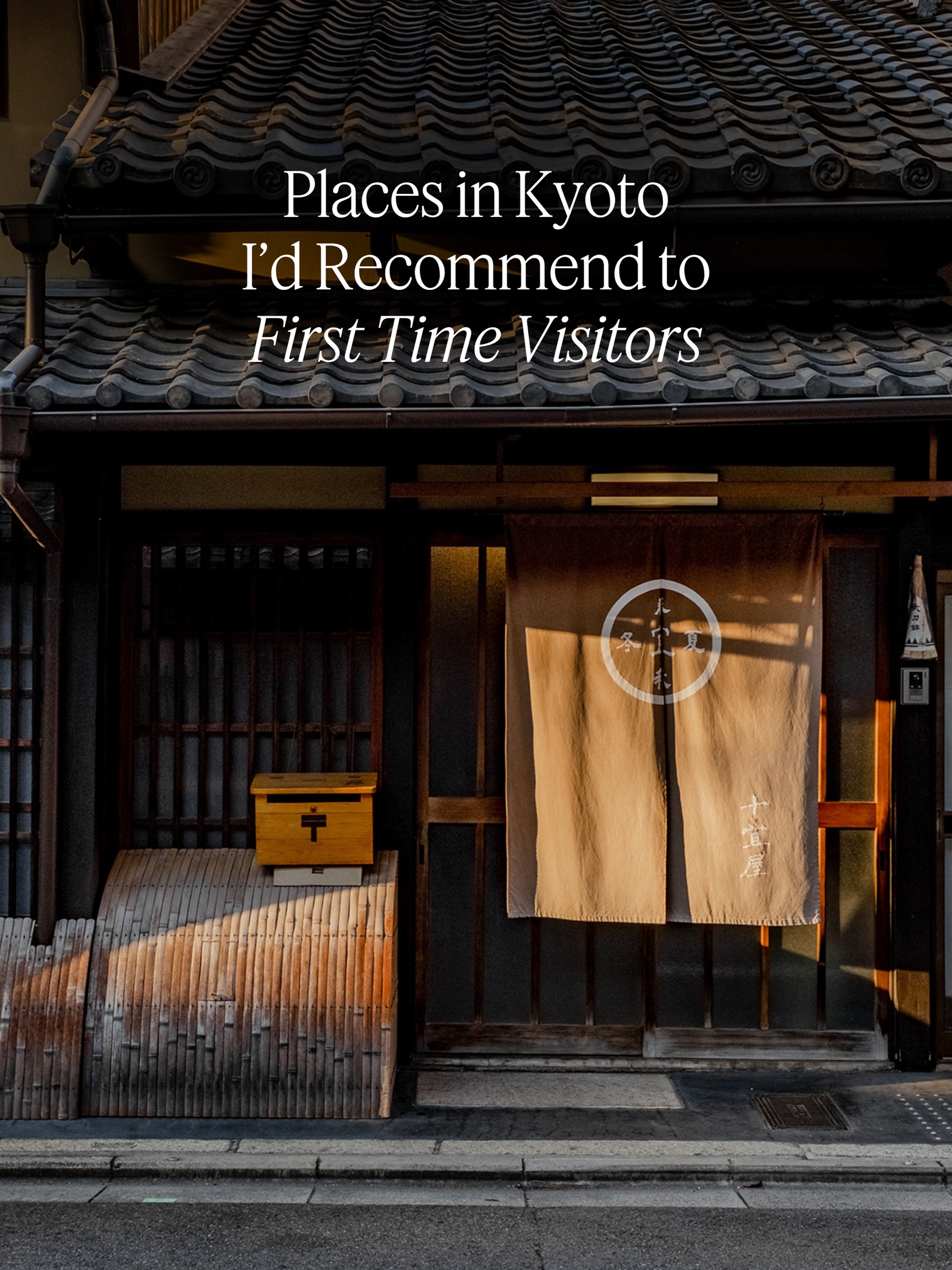 First-Time Visitor's Guide to Iconic Kyoto Sights