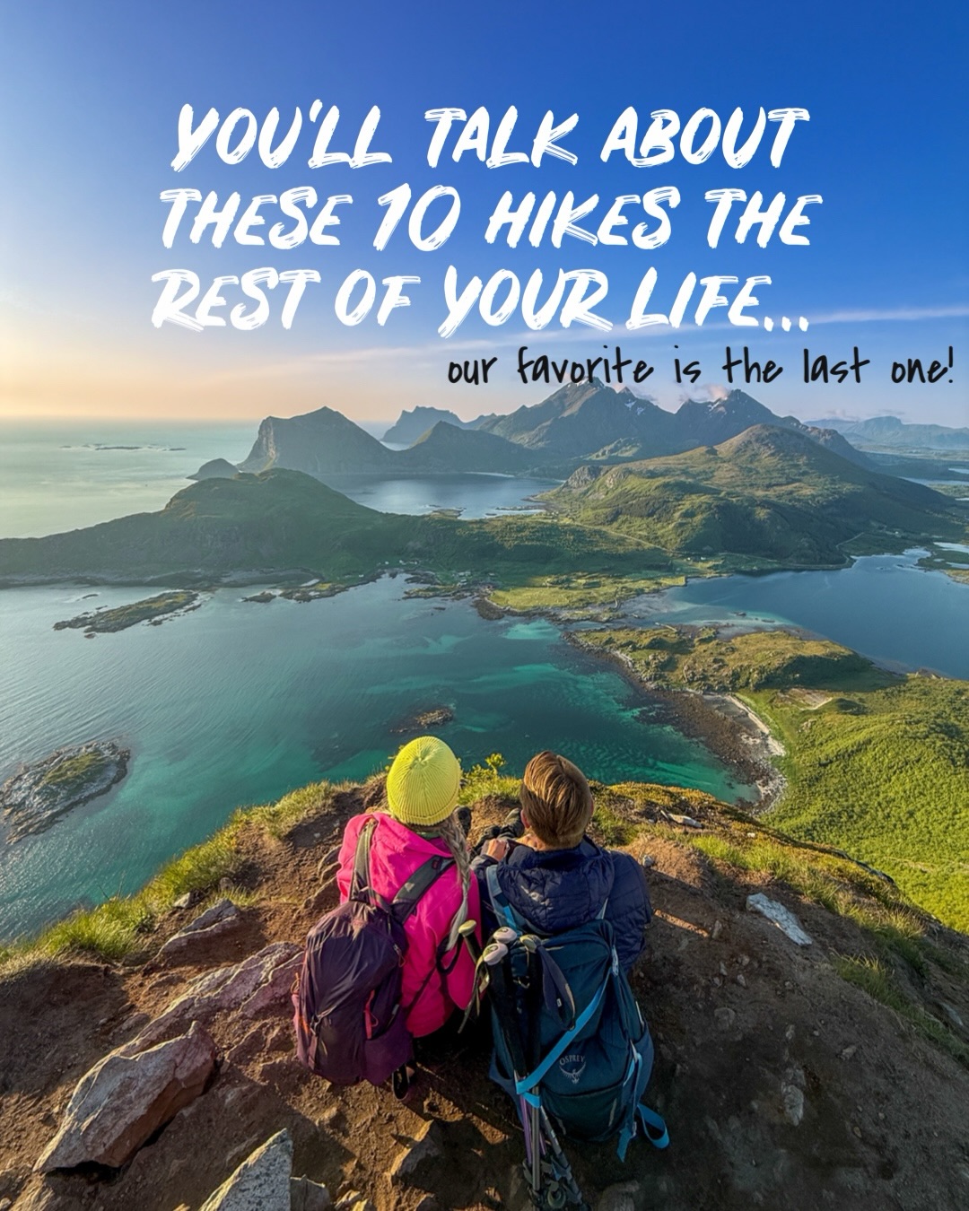 Must-Do Hikes For Adventurous Couples Worldwide
