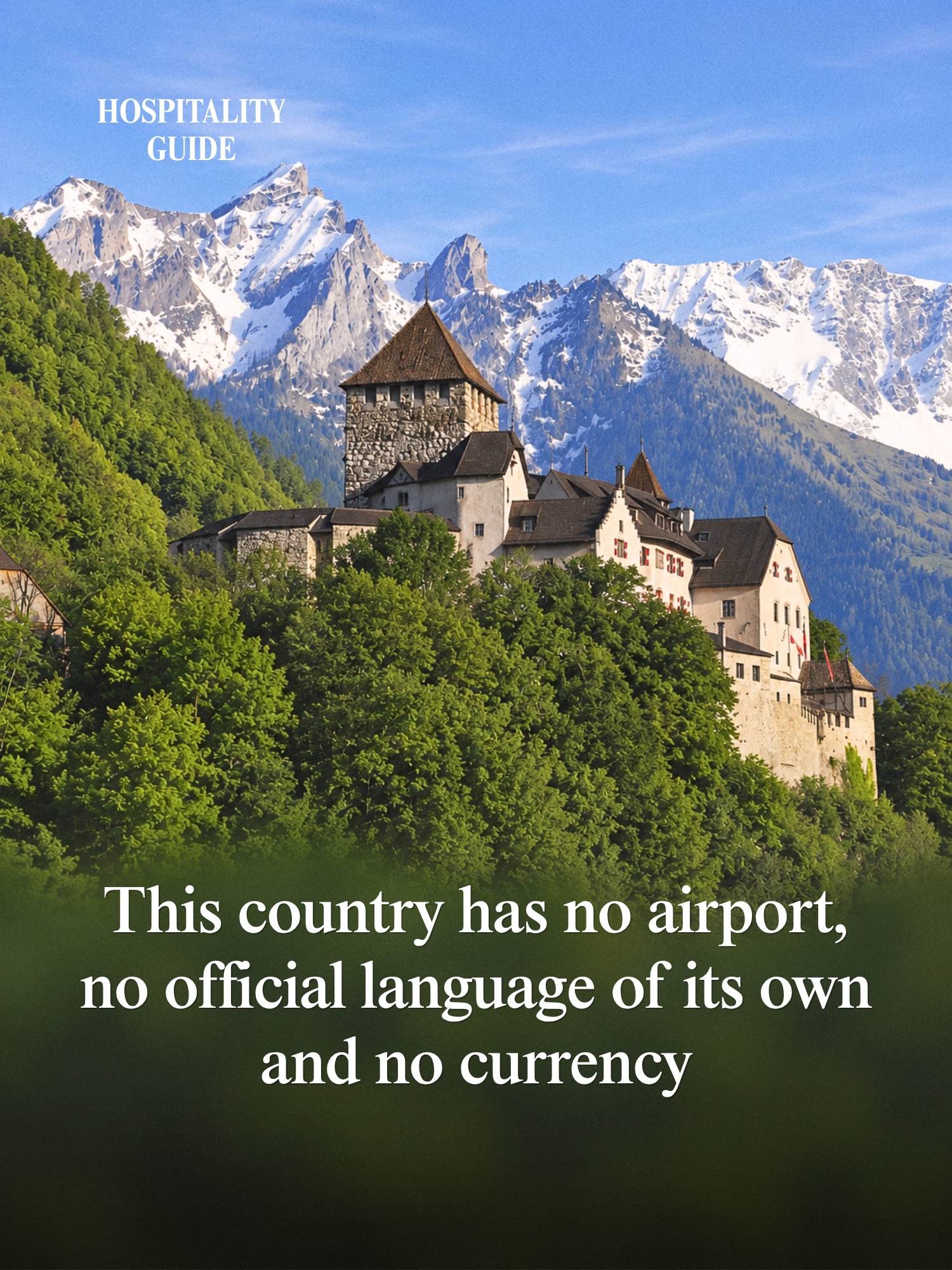 Liechtenstein: A Wealthy Alpine Nation Defined By Peace