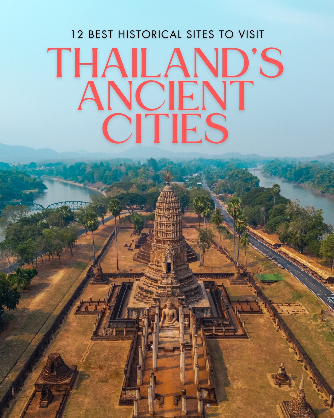 Historic Thai Cities and Ancient Kingdoms