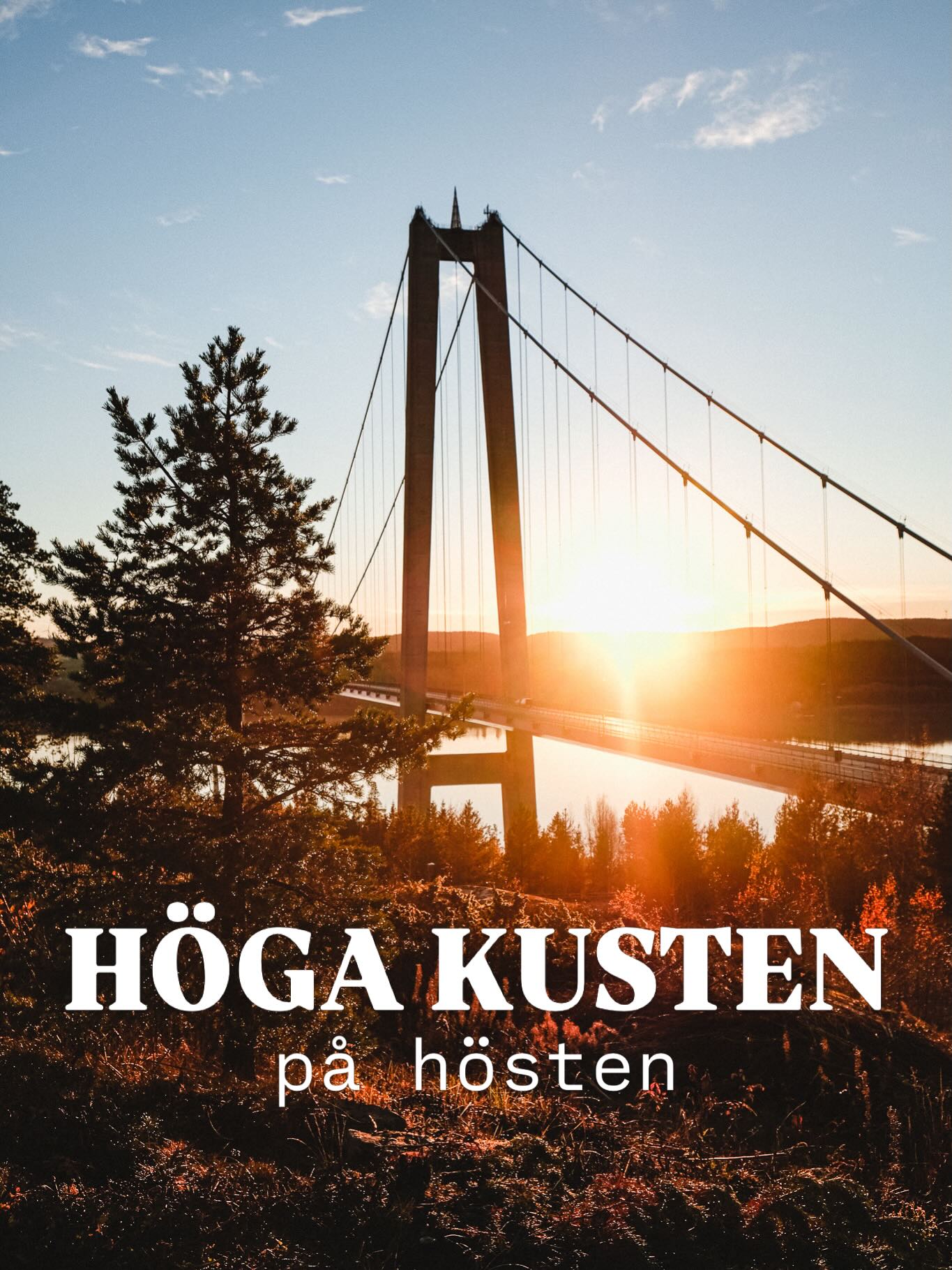 Höga Kusten: Autumn Landscapes And Coastal Charm