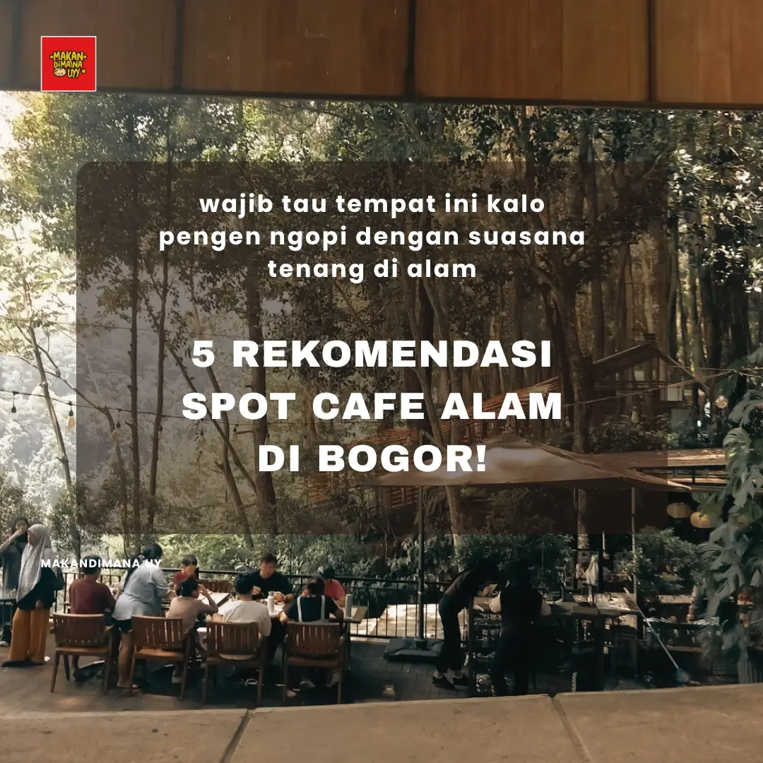 Bogor Nature Cafes For Your Weekend Getaway