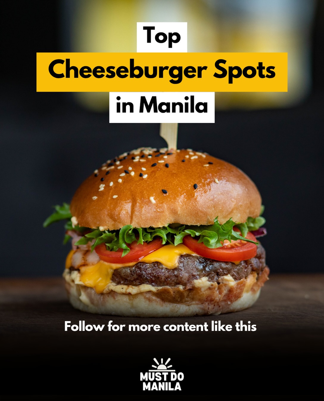 Manila's Top Spots for a Cheesy Burger Feast