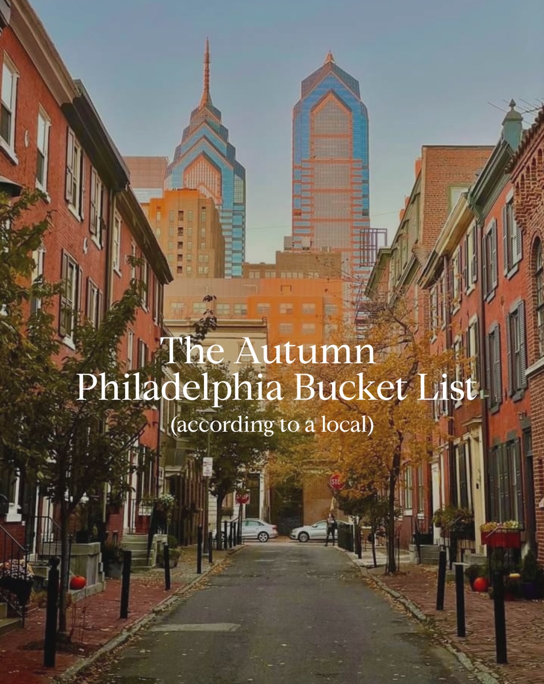 Philadelphia's Best Fall Destinations and Experiences