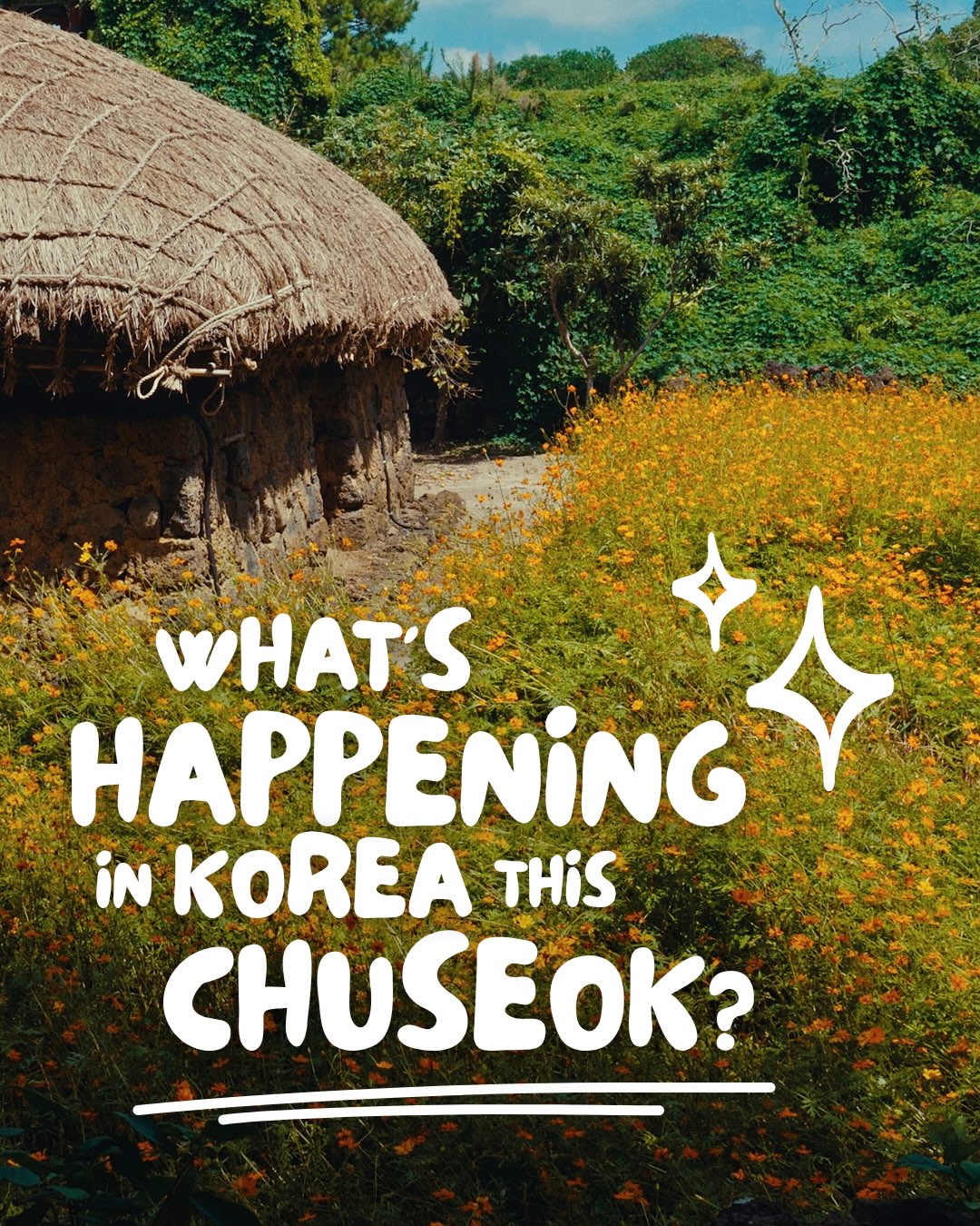 Explore Korea's Chuseok Holiday Attractions