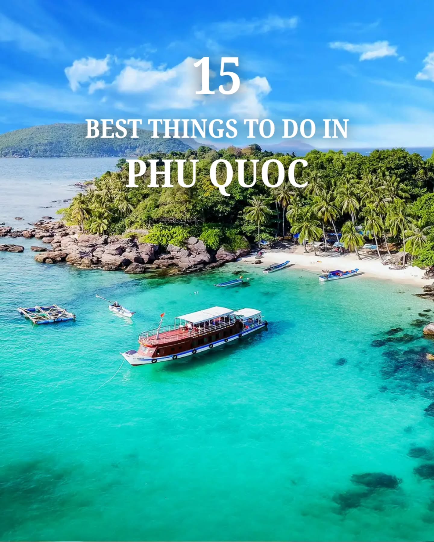 Phu Quoc Attractions: Beaches, Markets, Parks & More