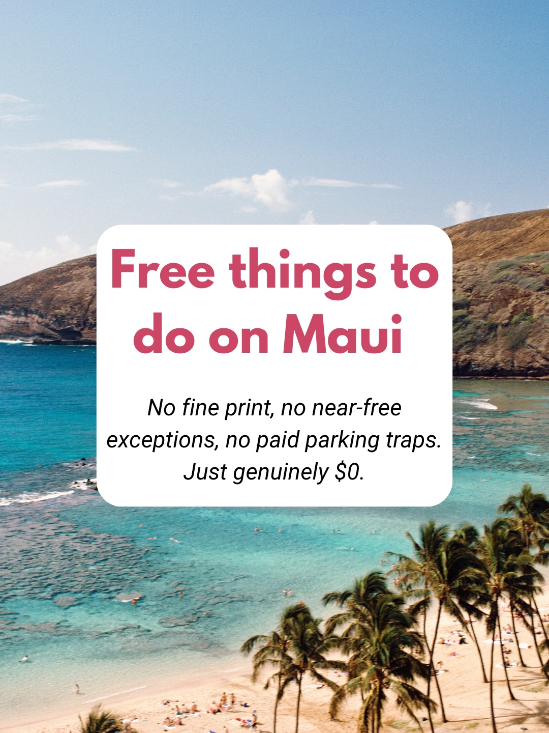 Maui's Free Cultural Traditions and Scenic Spots