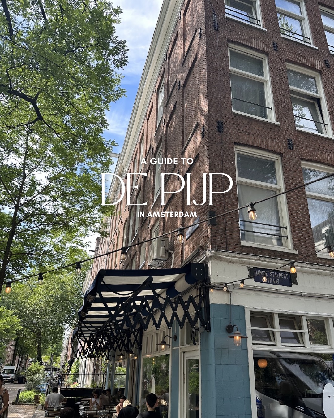 De Pijp Amsterdam: A Neighborhood Guide