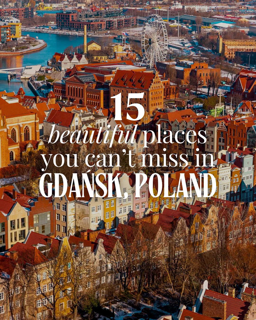 Must-See Gdańsk Landmarks and Charming Streets