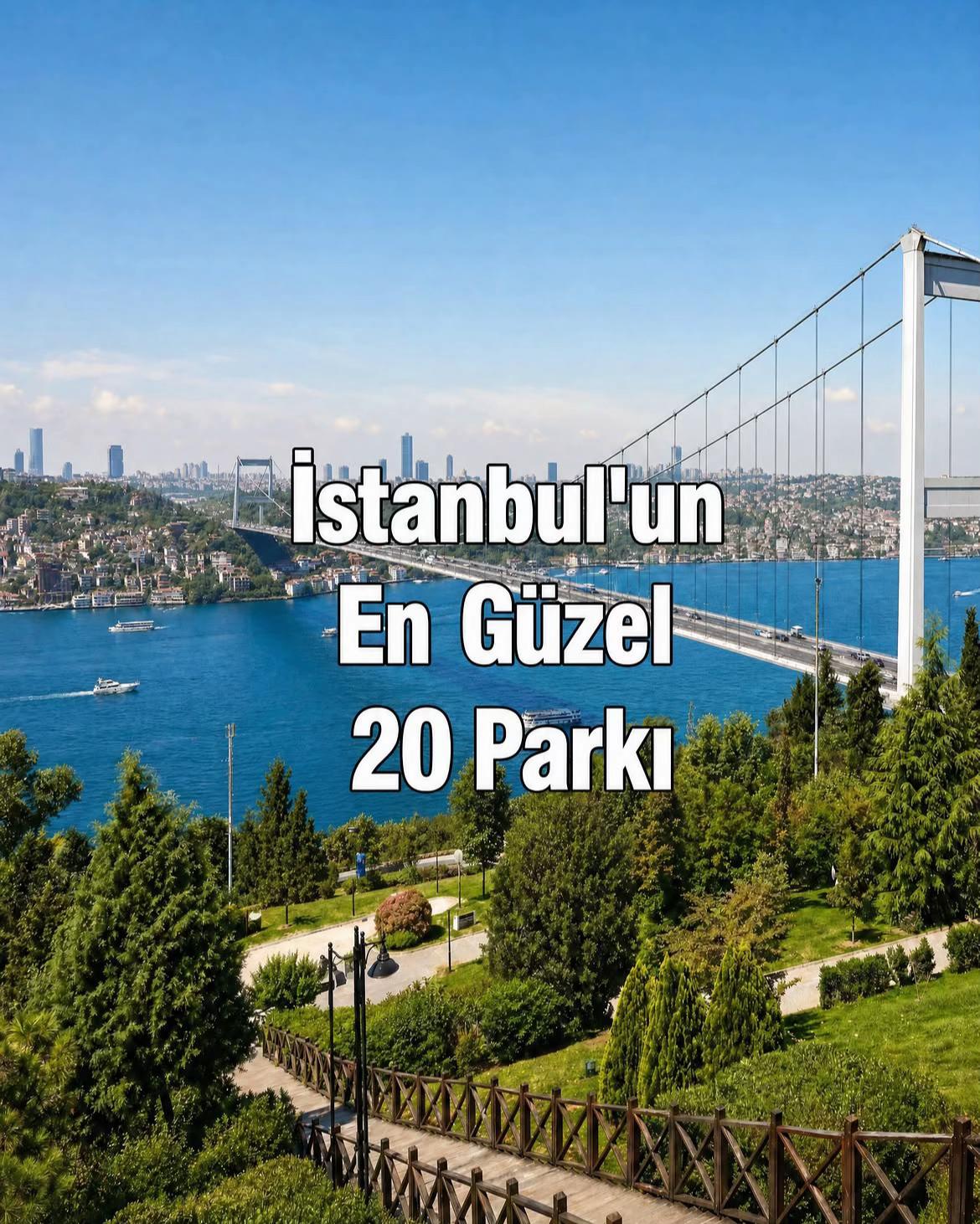 11 Parks in İstanbul