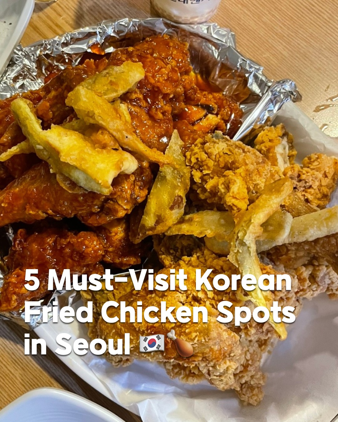 Seoul's Best Fried Chicken Spots