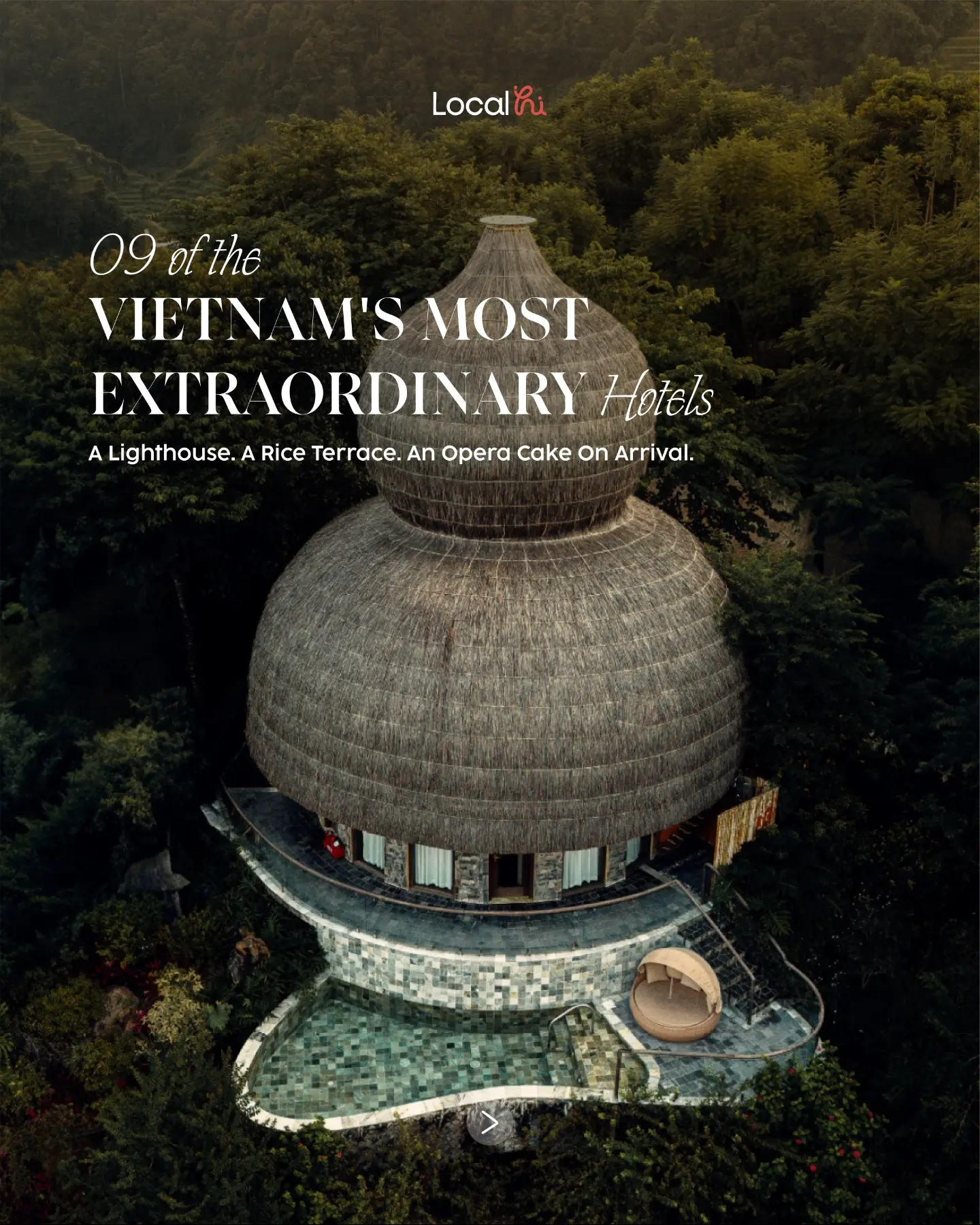 Nine Extraordinary Vietnamese Hotels With Unique Stories