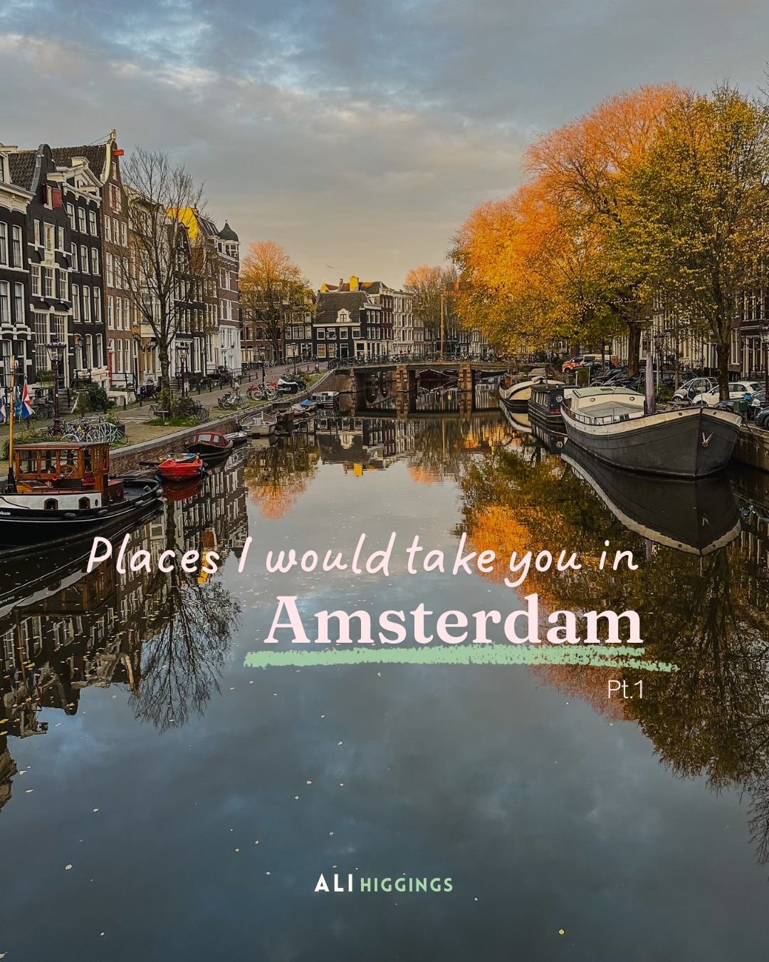 Amsterdam's Best Bites And Sights To Explore