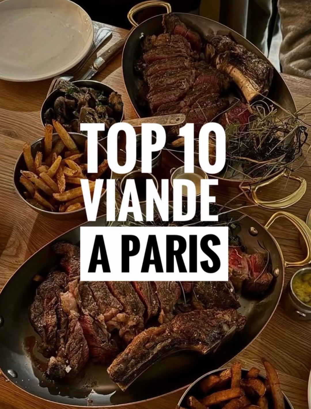 Top Paris Restaurants For Excellent Meat Dishes