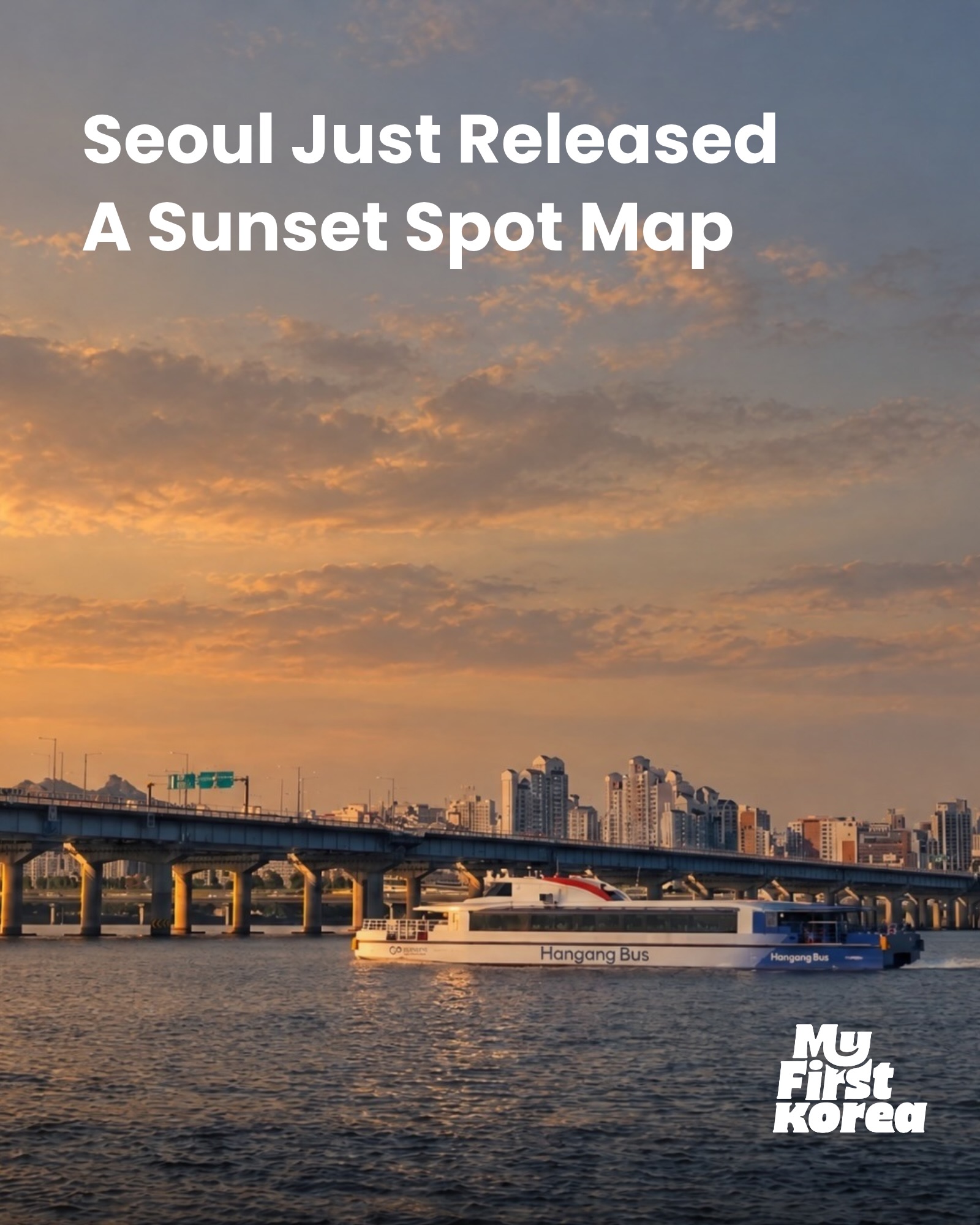 Best Han River Sunset Viewing Spots In Seoul