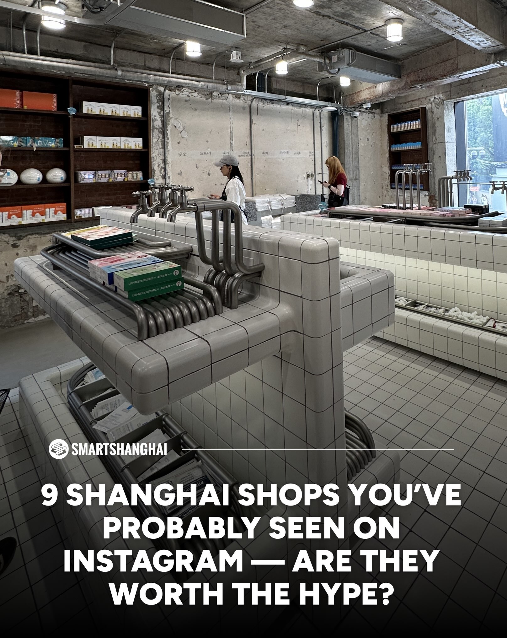 Shanghai's Instagram-Famous Shops Reviewed