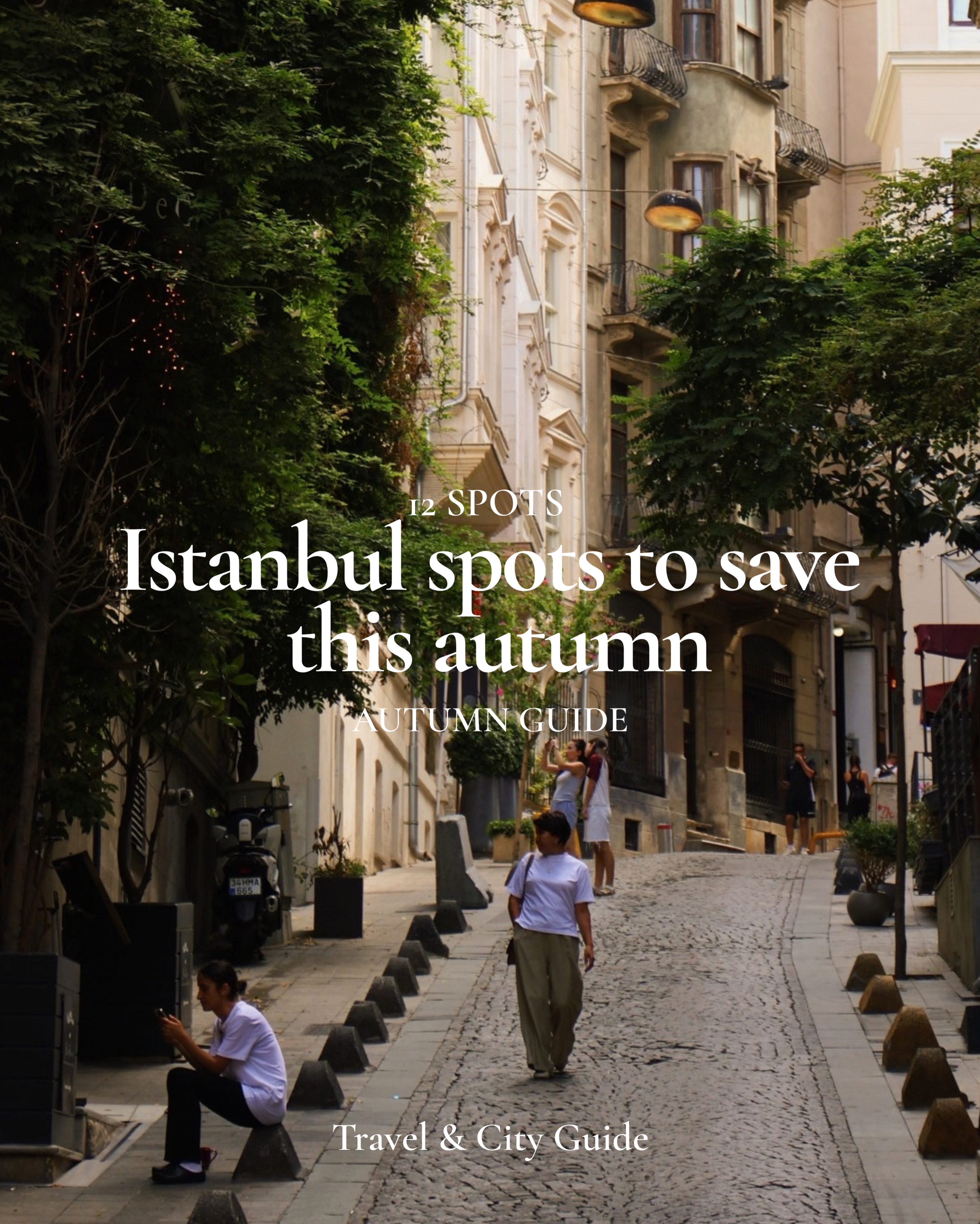 Istanbul Autumn Spots: Cafes, Hotels, and Restaurants