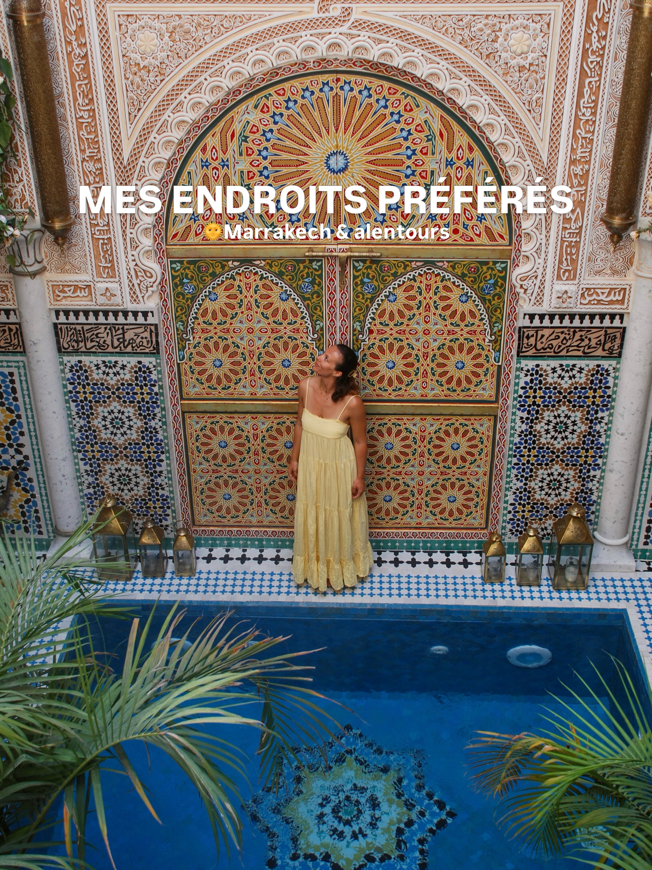 Marrakech & Surroundings: Favorite Spots
