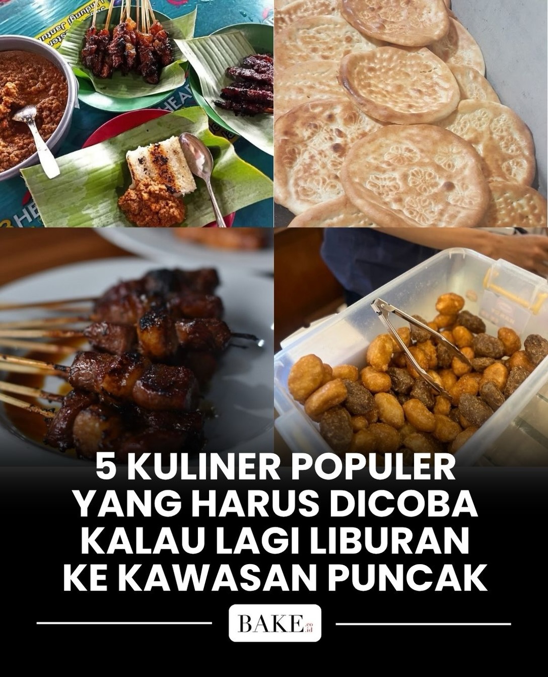 Puncak's Popular Eats: Sate, Bread, and Cakes