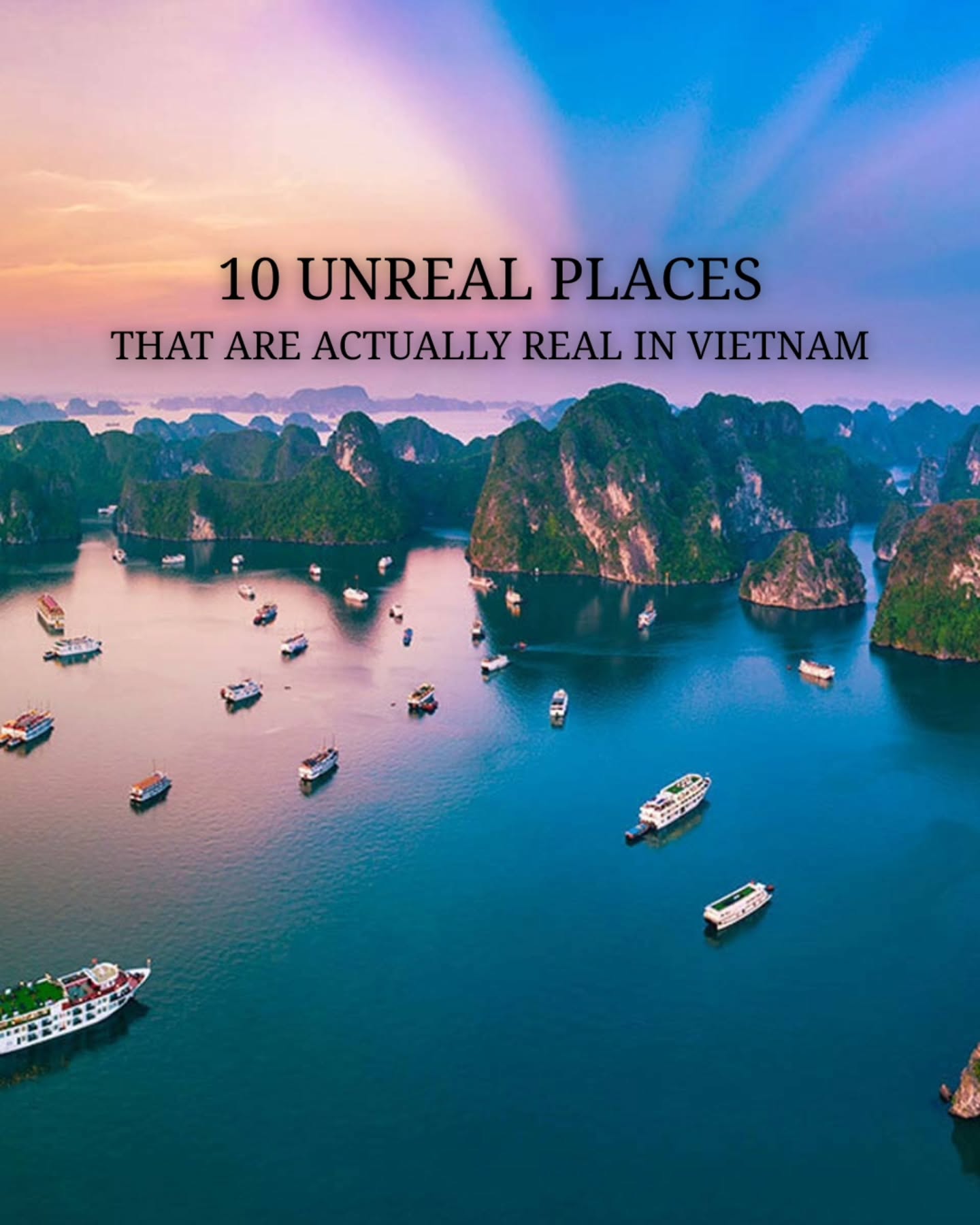 Unreal Vietnamese Destinations: From Waterfalls to Mountains