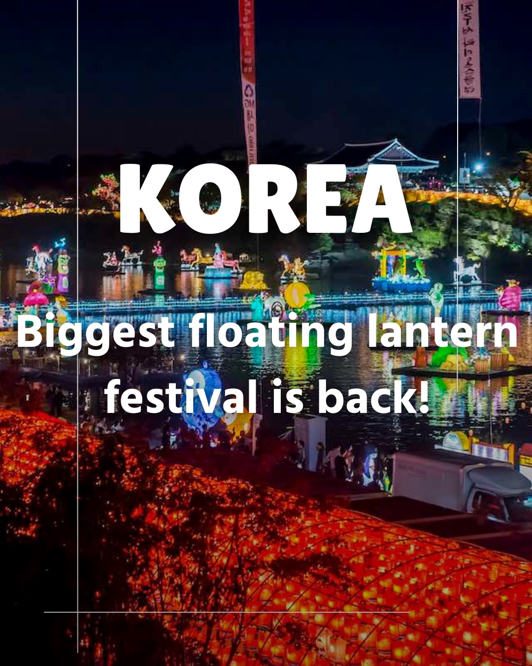 Jinju's Lantern Festival Lights Up Namgang River