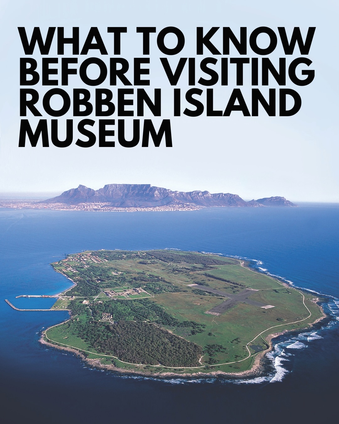 Explore Robben Island's Rich 500-Year History