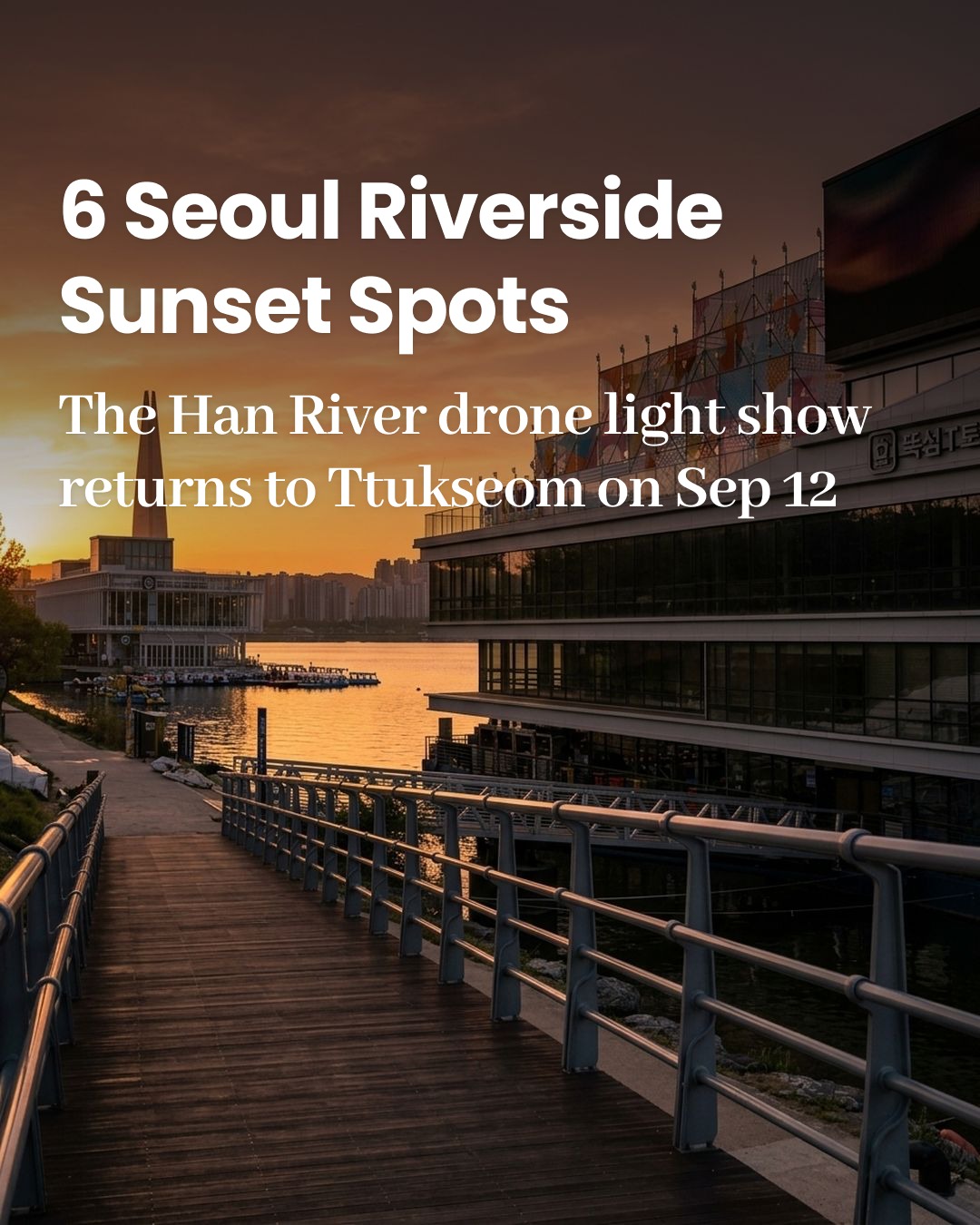 Six Seoul Spots To Watch The Han River Golden Hour