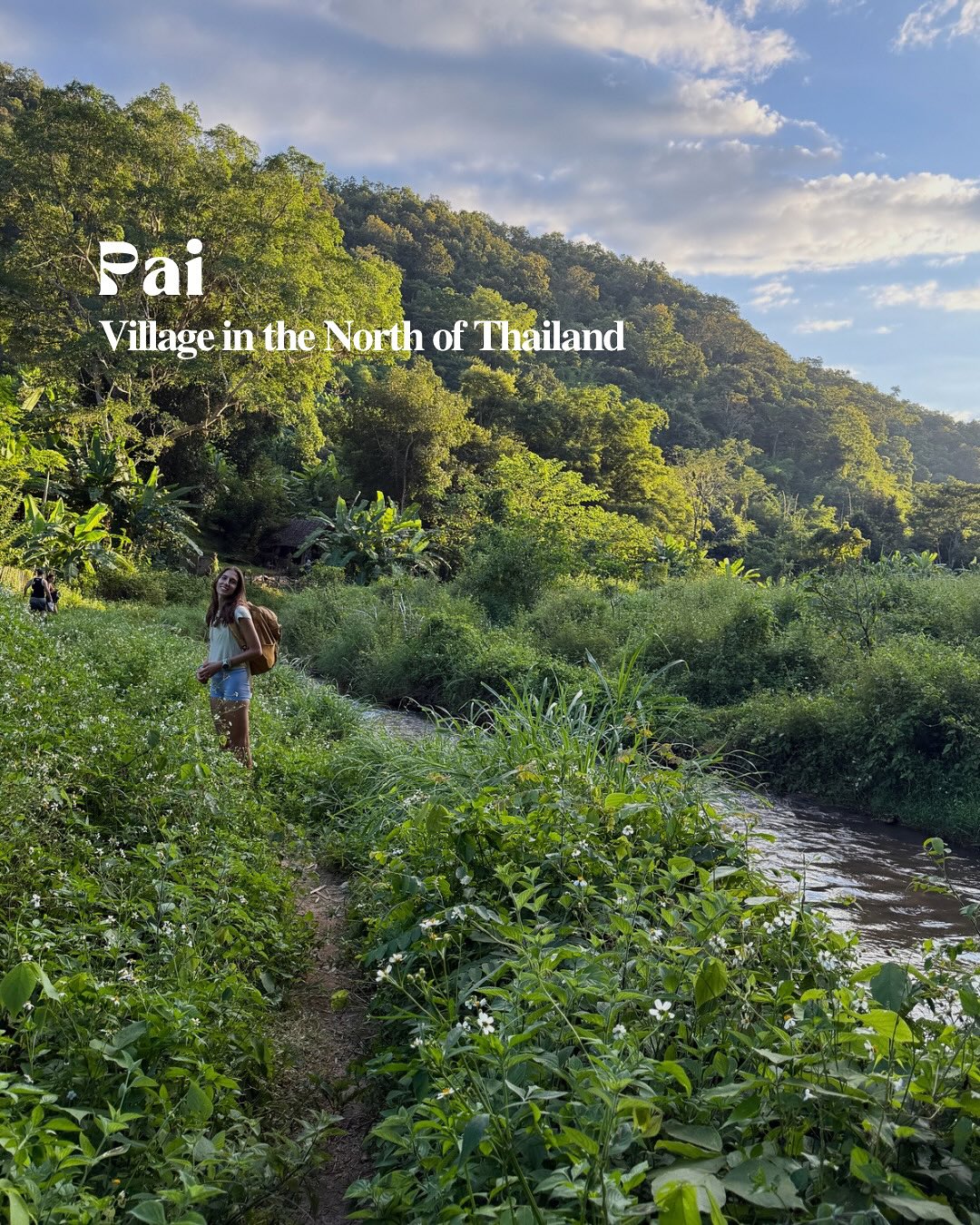 Pai Thailand's Nature And Relaxing Village