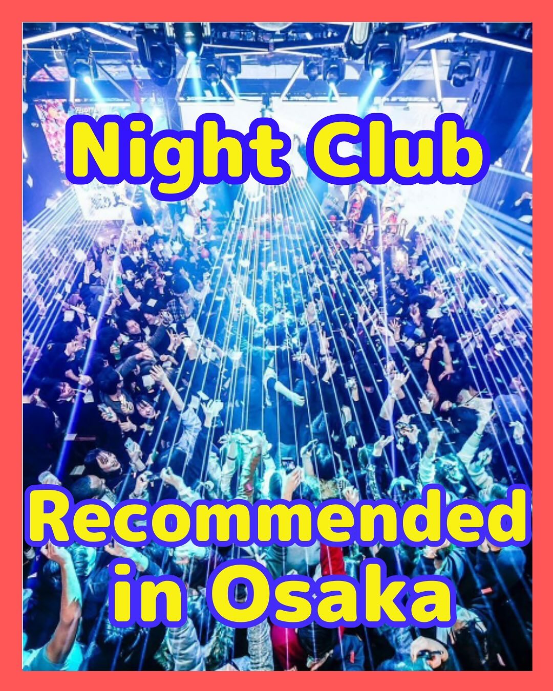 Osaka's Top Nightclubs For An Unforgettable Night