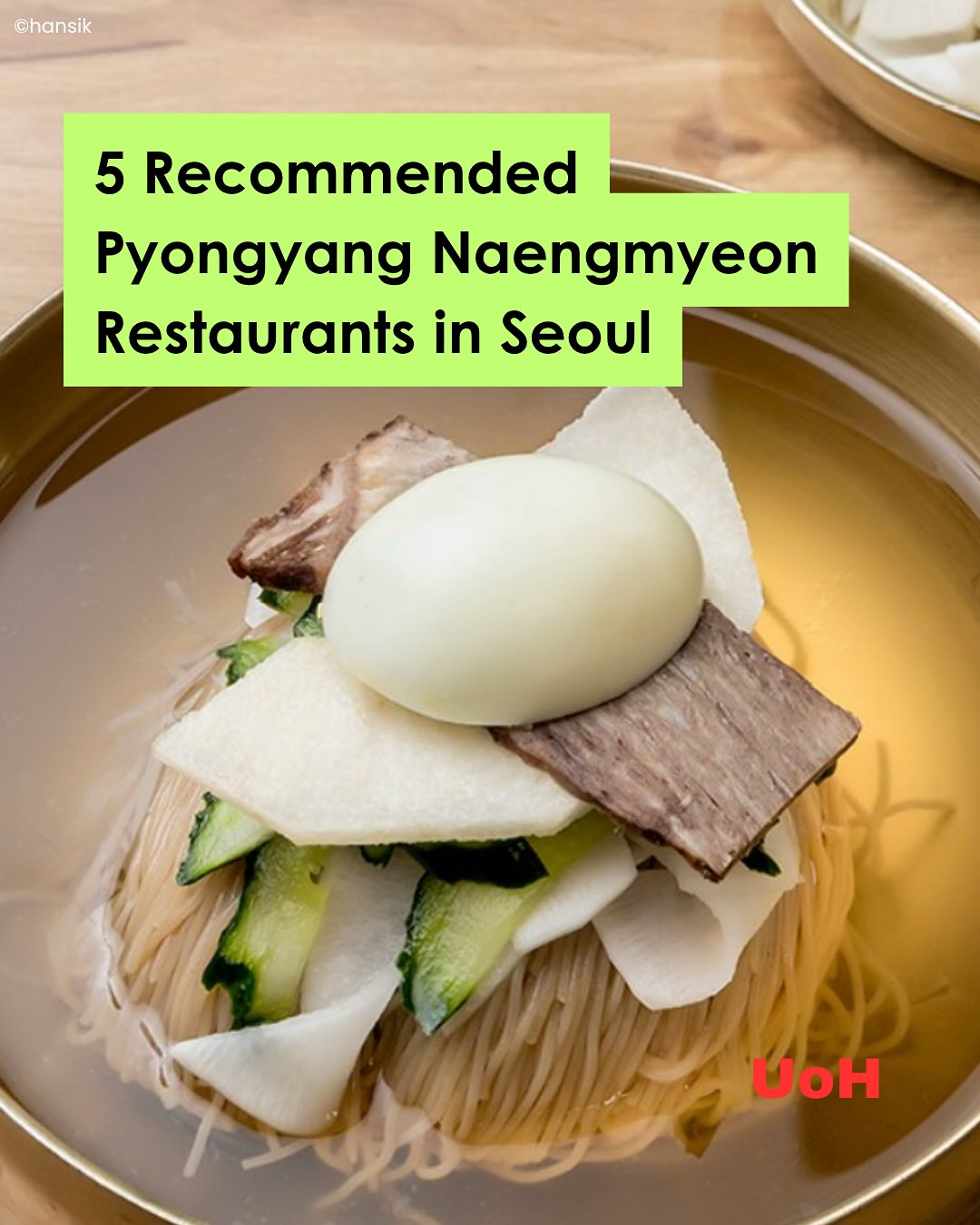 Seoul's Top 5 Pyongyang Naengmyeon Restaurants