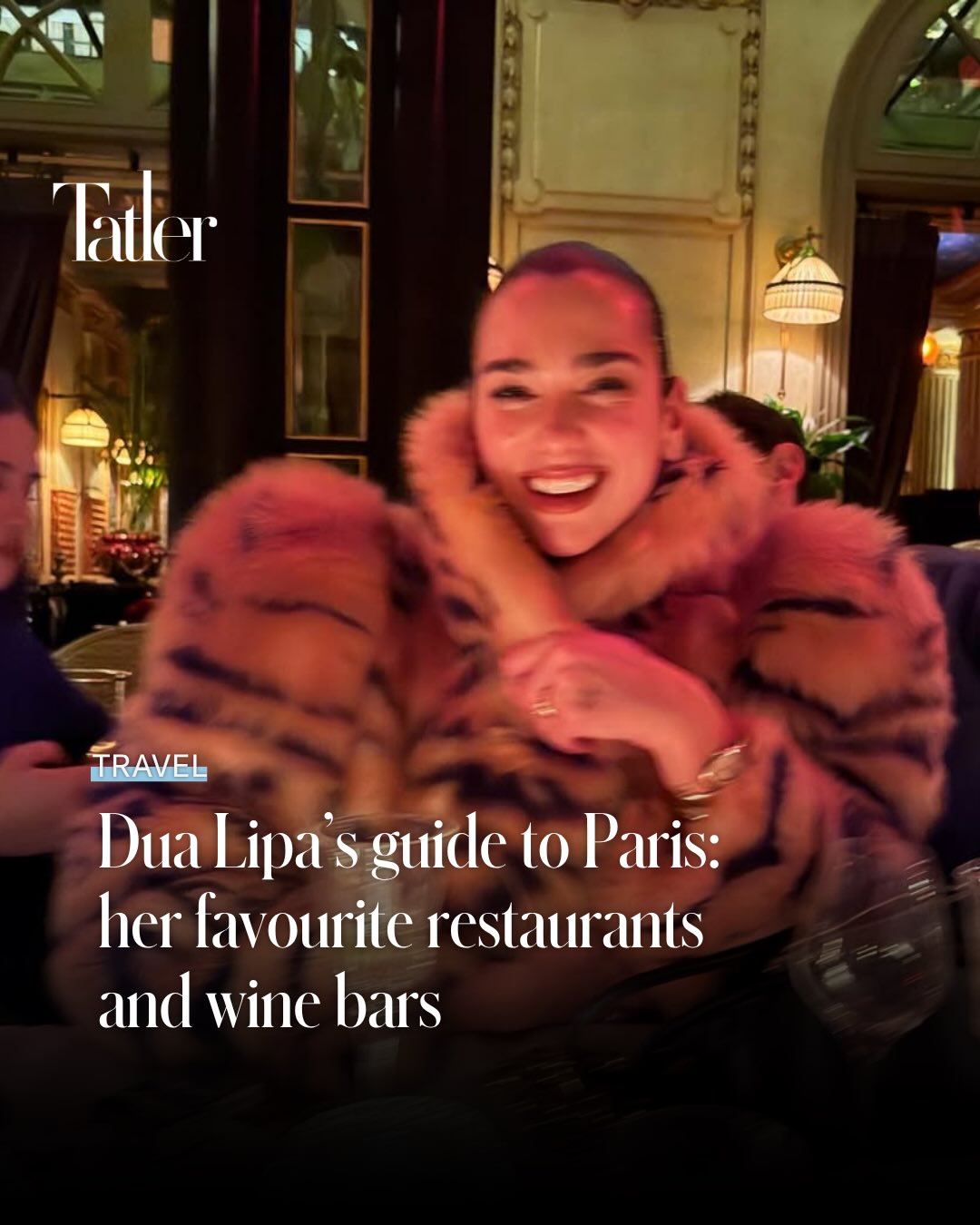 Dua Lipa's Favorite Paris Restaurants and Wine Bars
