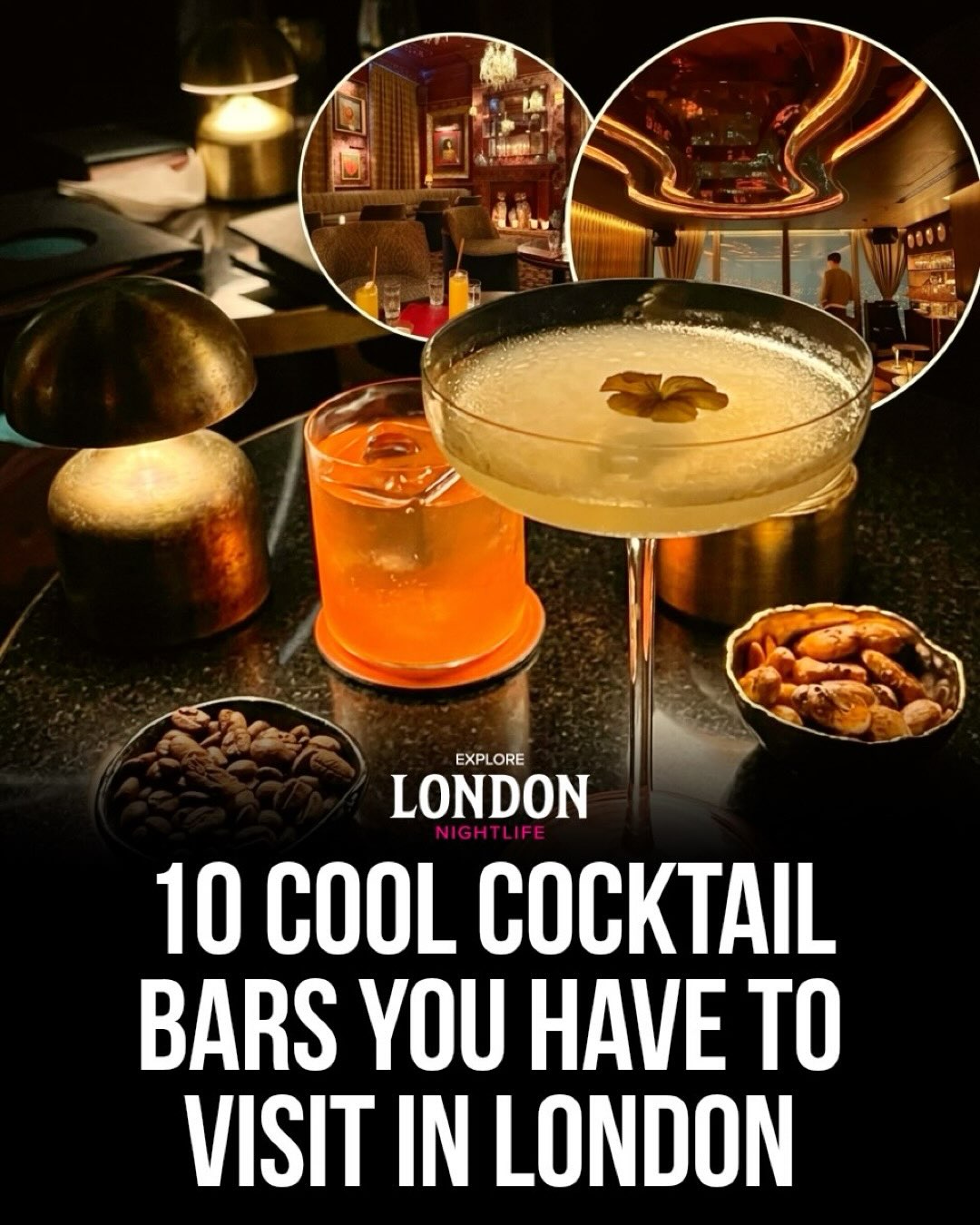 London's Chic Cocktail Bars Offer Diverse Vibes