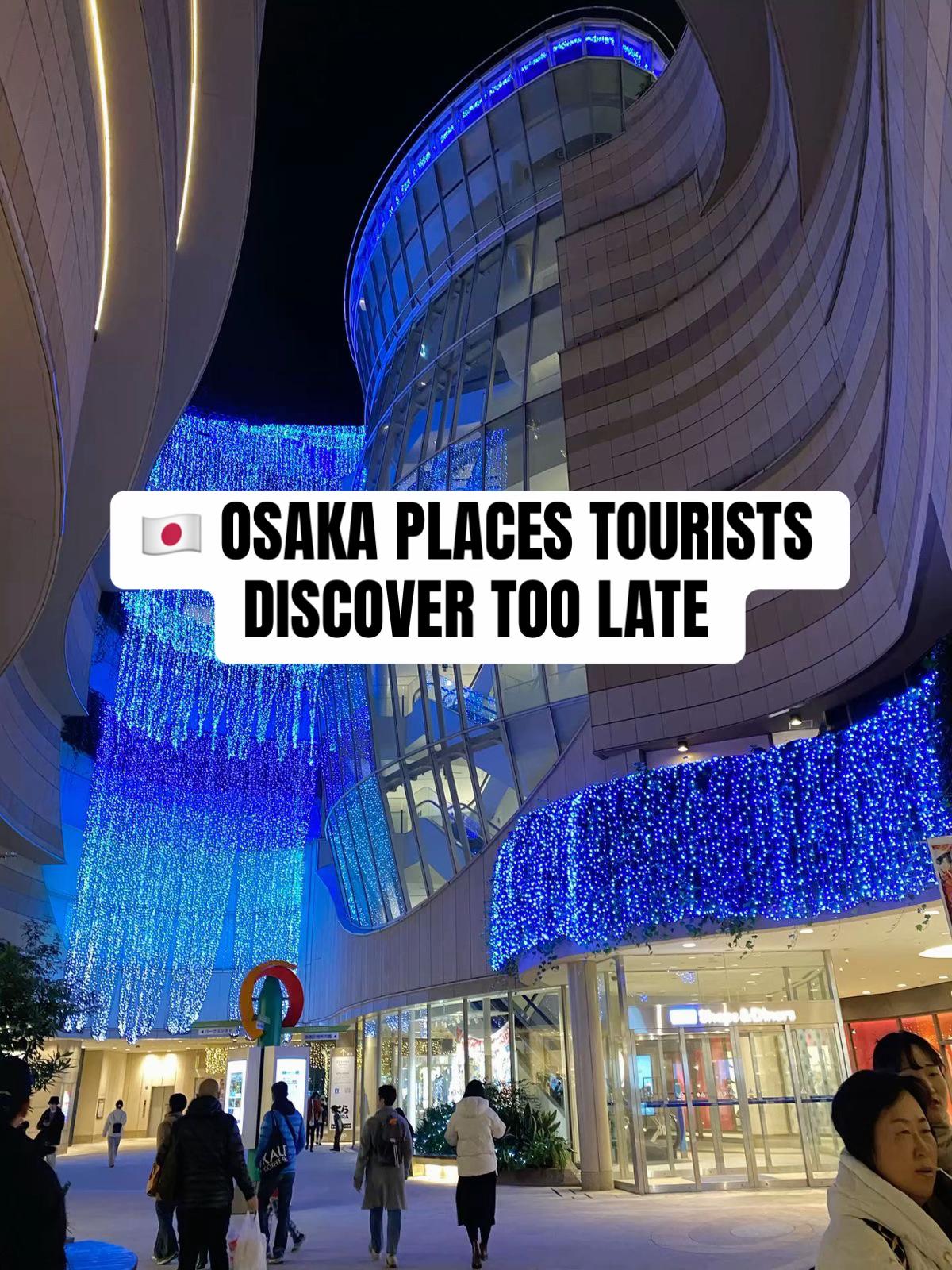 Osaka's Top Four Must-See Destinations