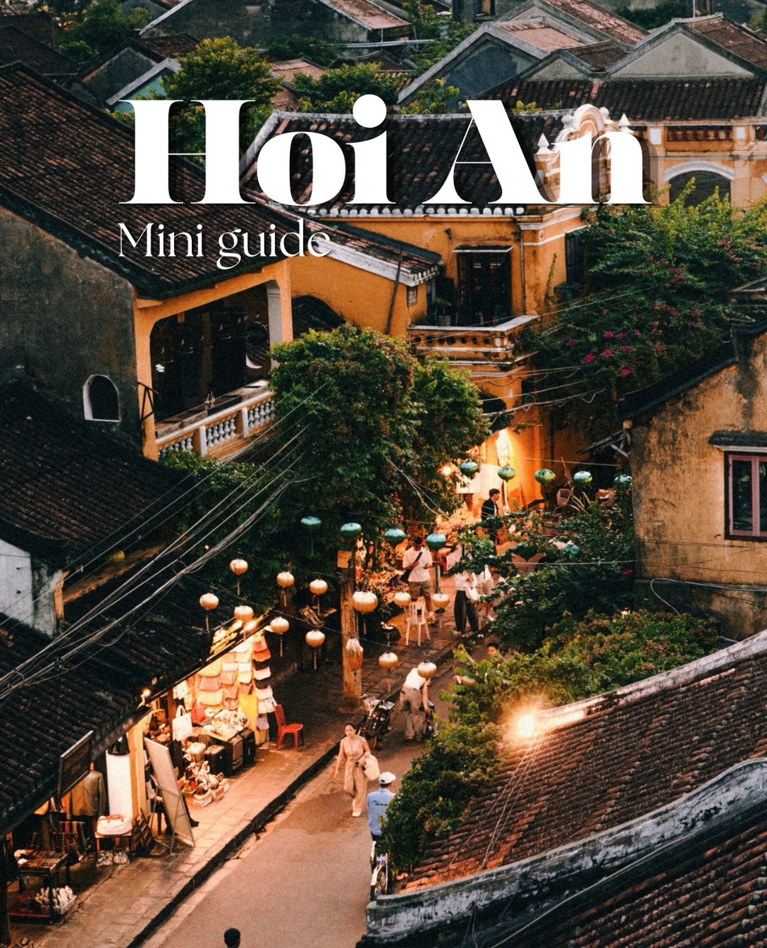 Hoi An Travel Guide: Things To Do, Eat, And Stay