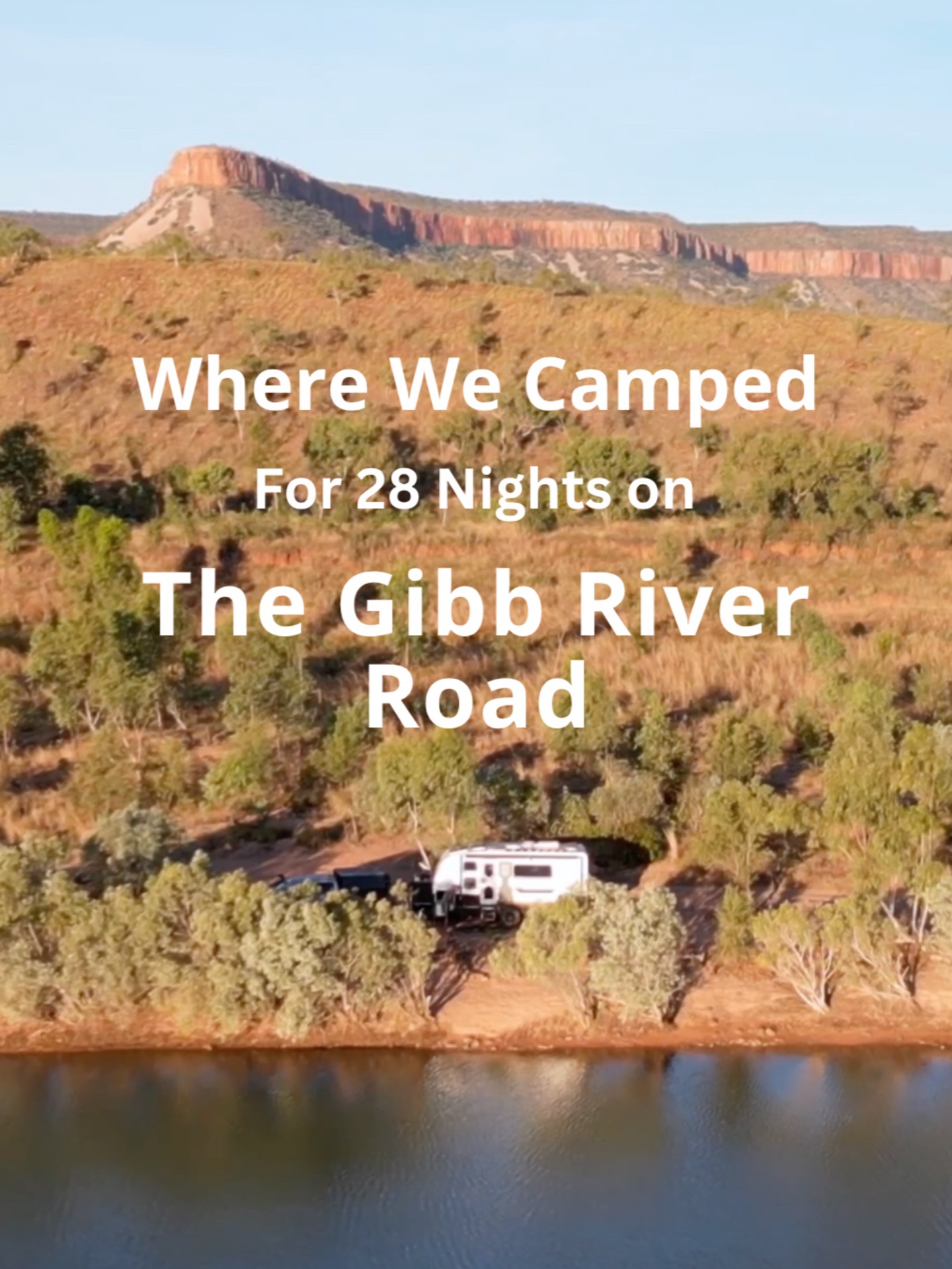 Exploring Remote Campsites Along the Gibb River Road