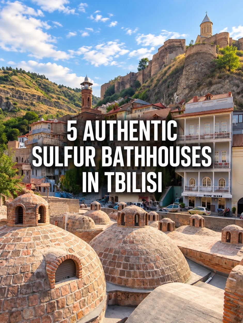 Tbilisi's Traditional Sulfur Bathhouses
