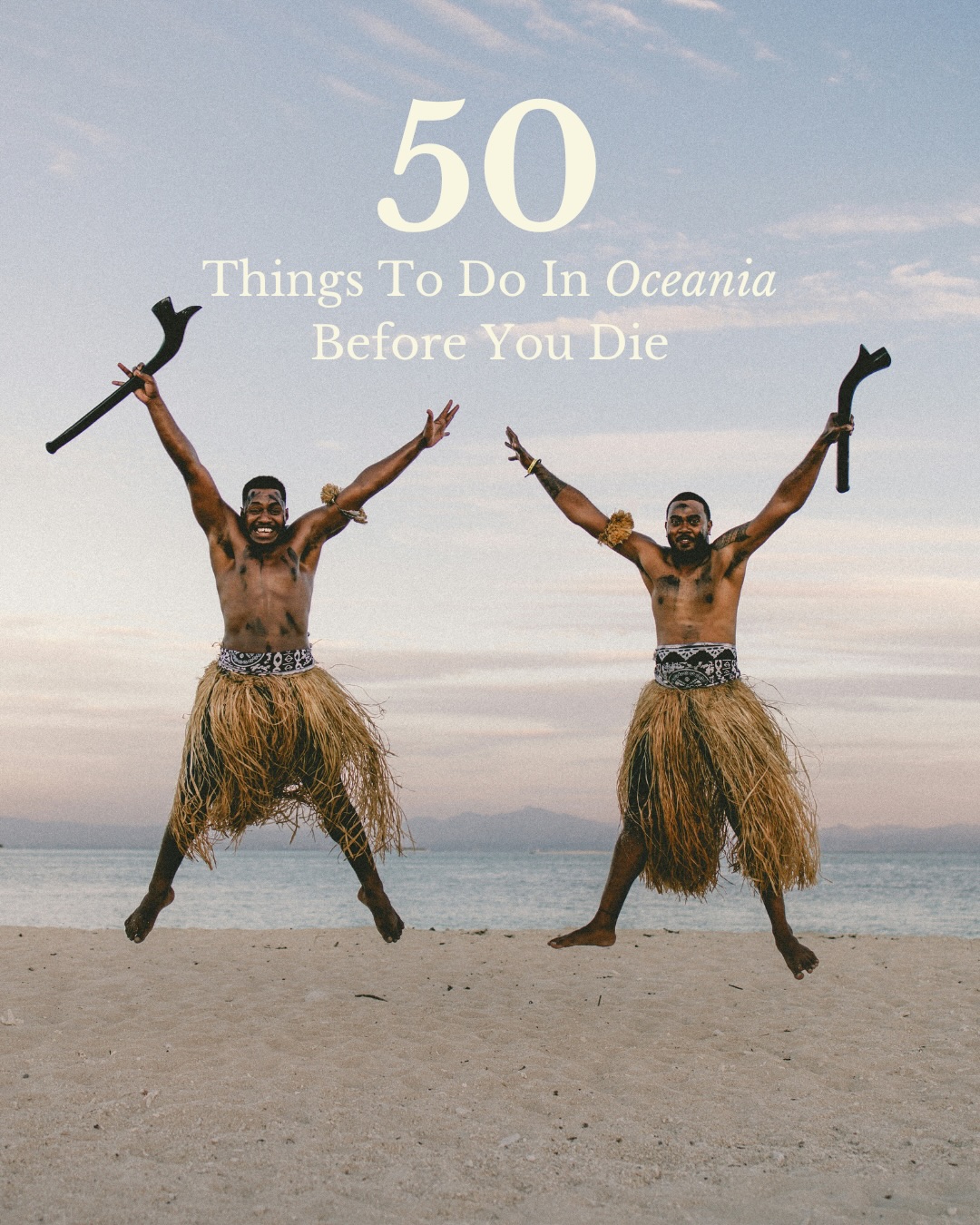 Top Oceania Destinations for Your Next Adventure