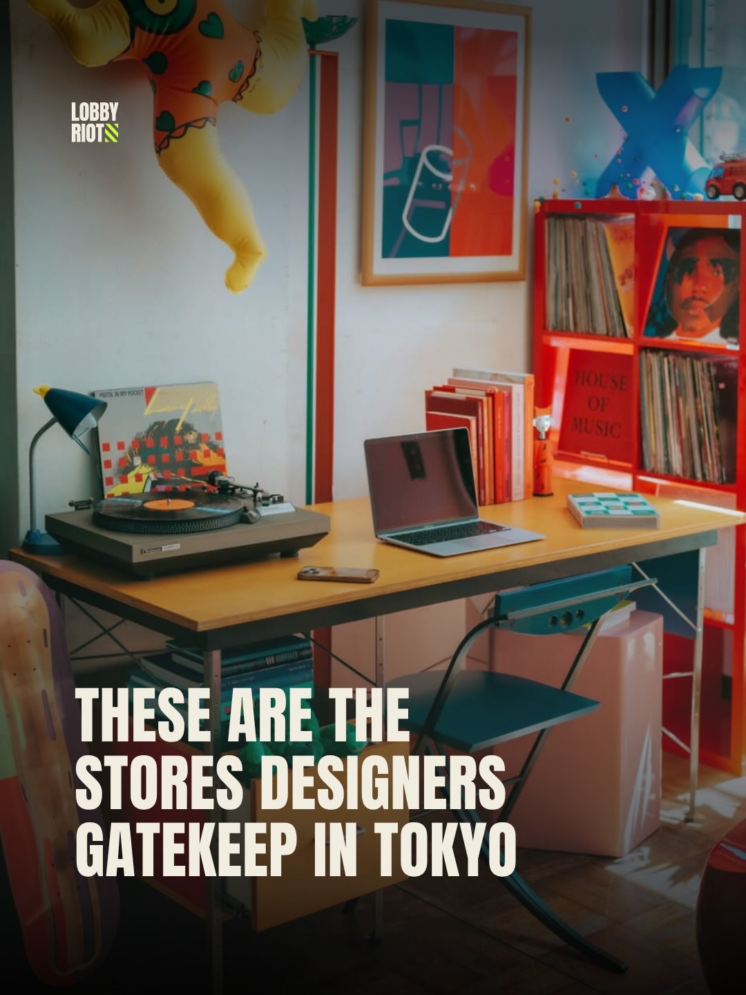 Tokyo's Best Design Stores Designers Keep Secret