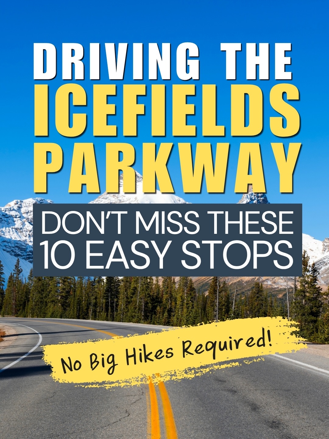 Easy Stops on the Icefields Parkway
