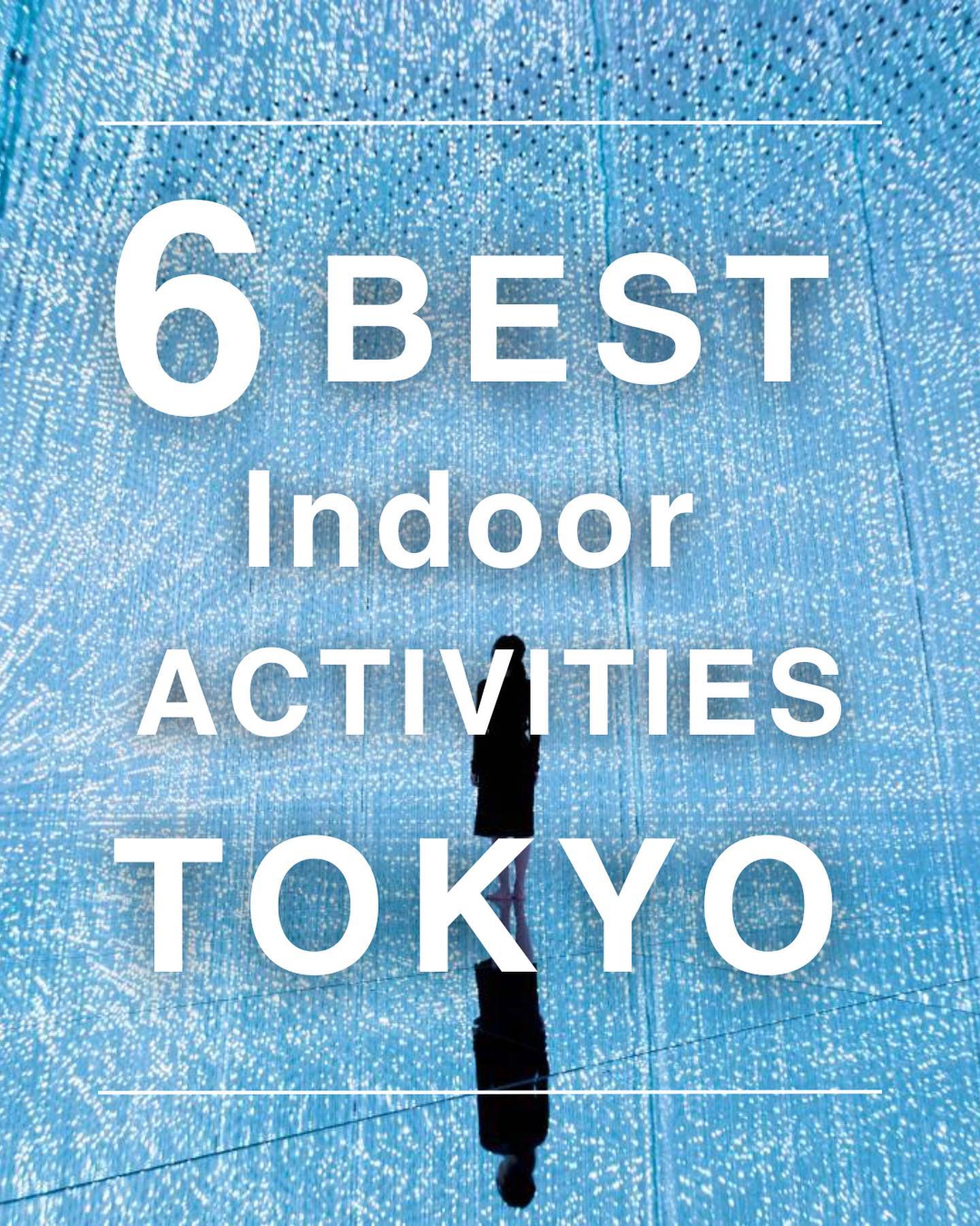 Tokyo's Top 6 Indoor Attractions for Unique Experiences