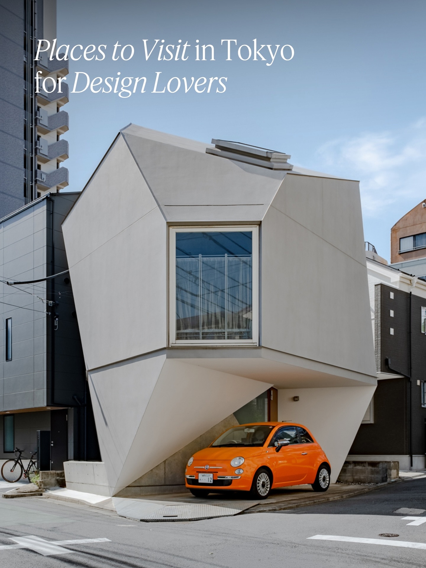 Tokyo Design Destinations: Museums, Shops, and Hotels