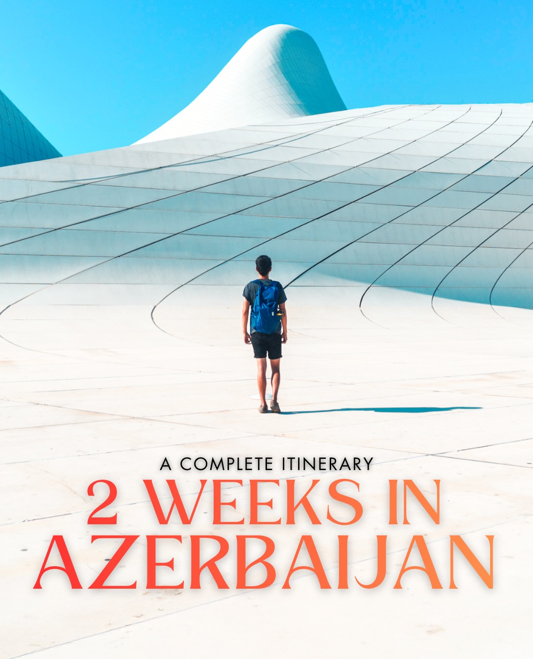 Azerbaijan's Top Destinations From Baku to the Mountains