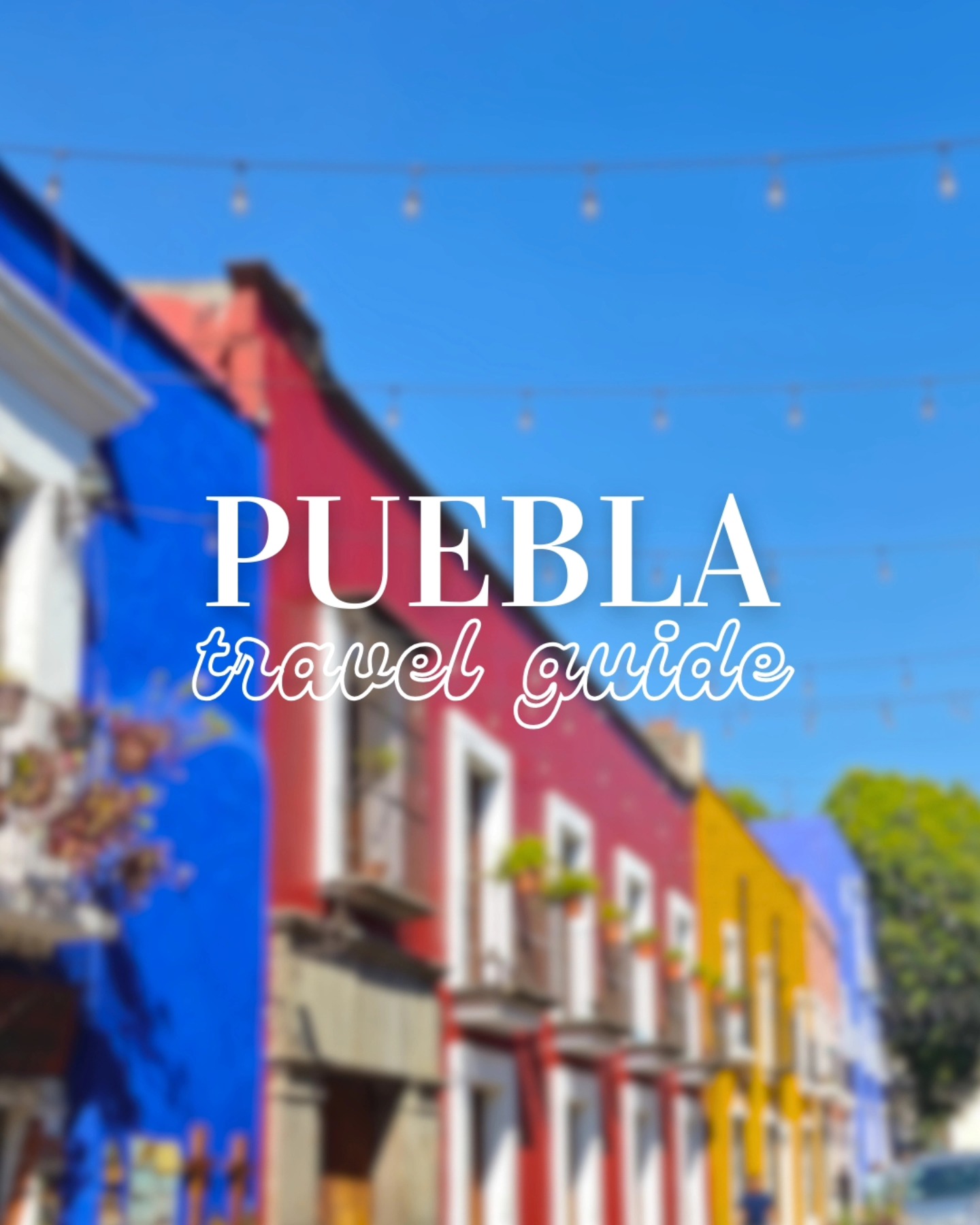 8 Places in Heroica Puebla de Zaragoza
