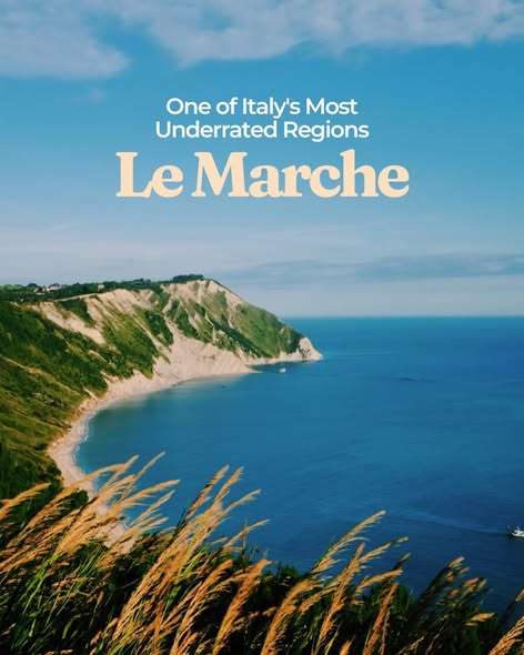 Le Marche: Underrated Italian Region's Diverse Attractions