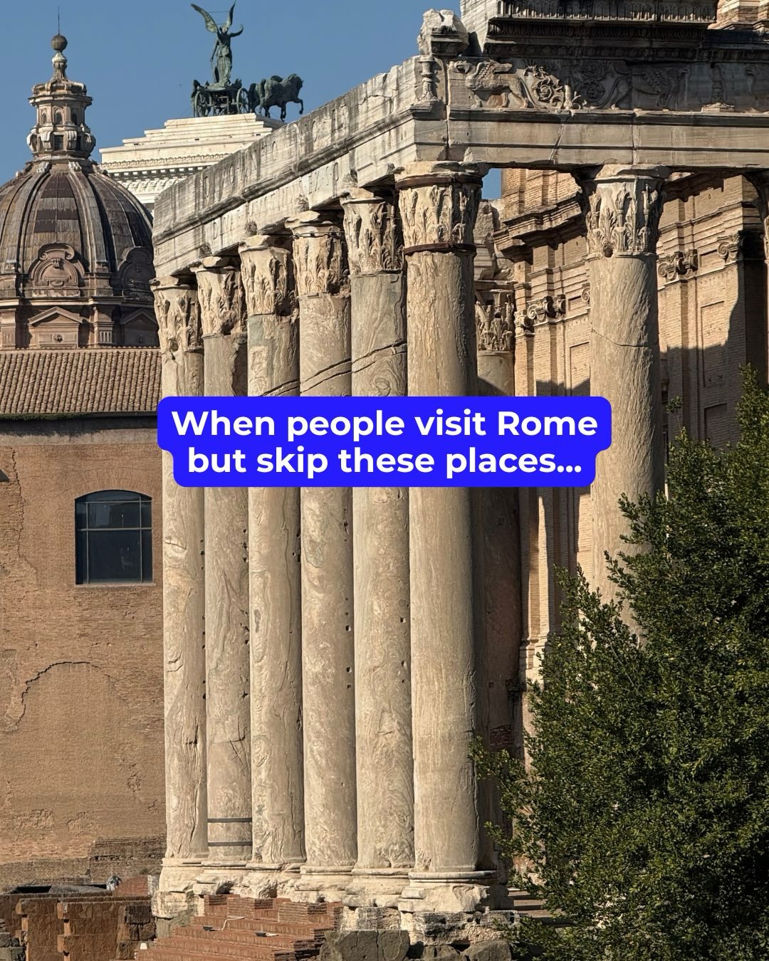 Discover Rome's Hidden Historical Treasures