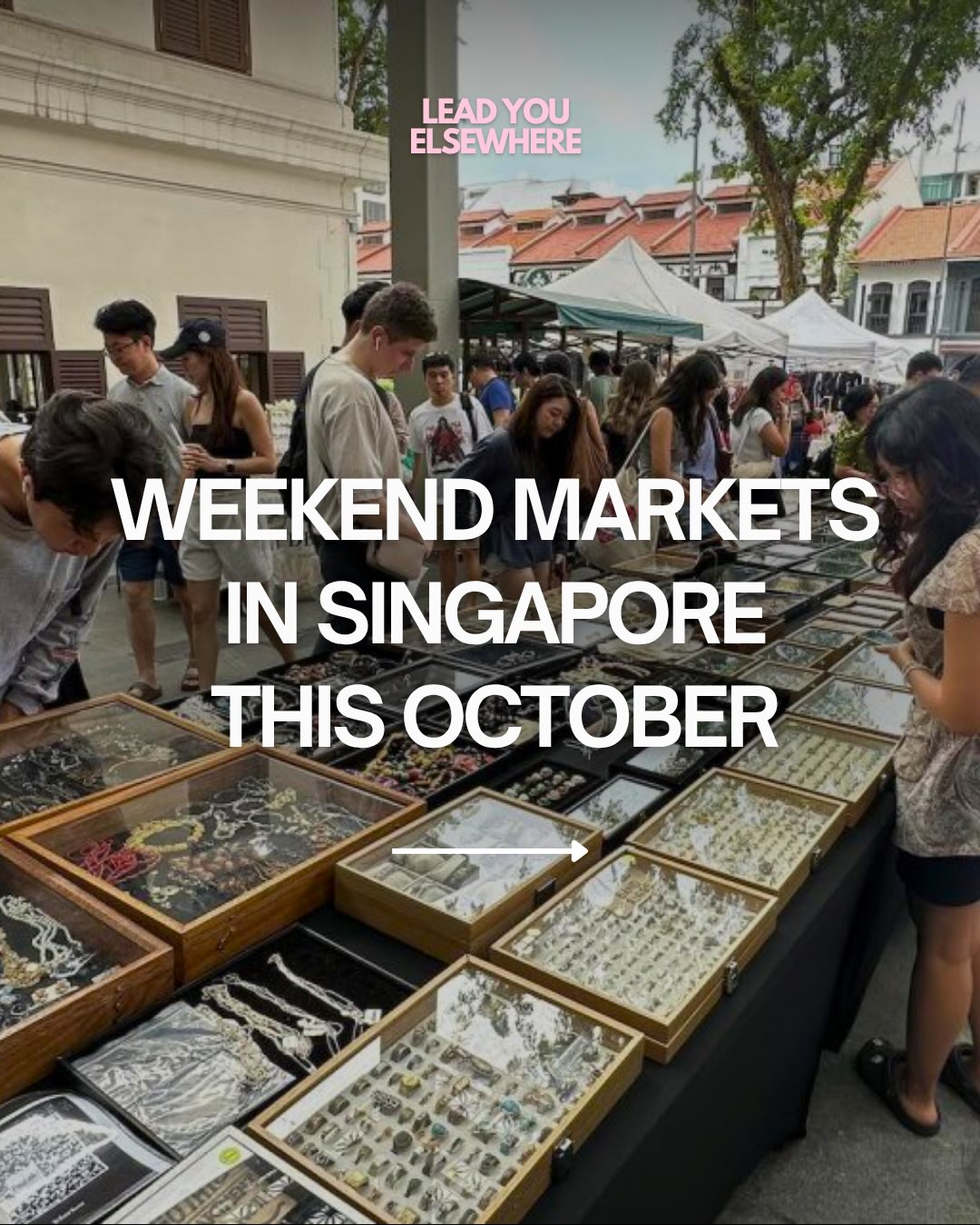 Weekend Markets Across Singapore This October